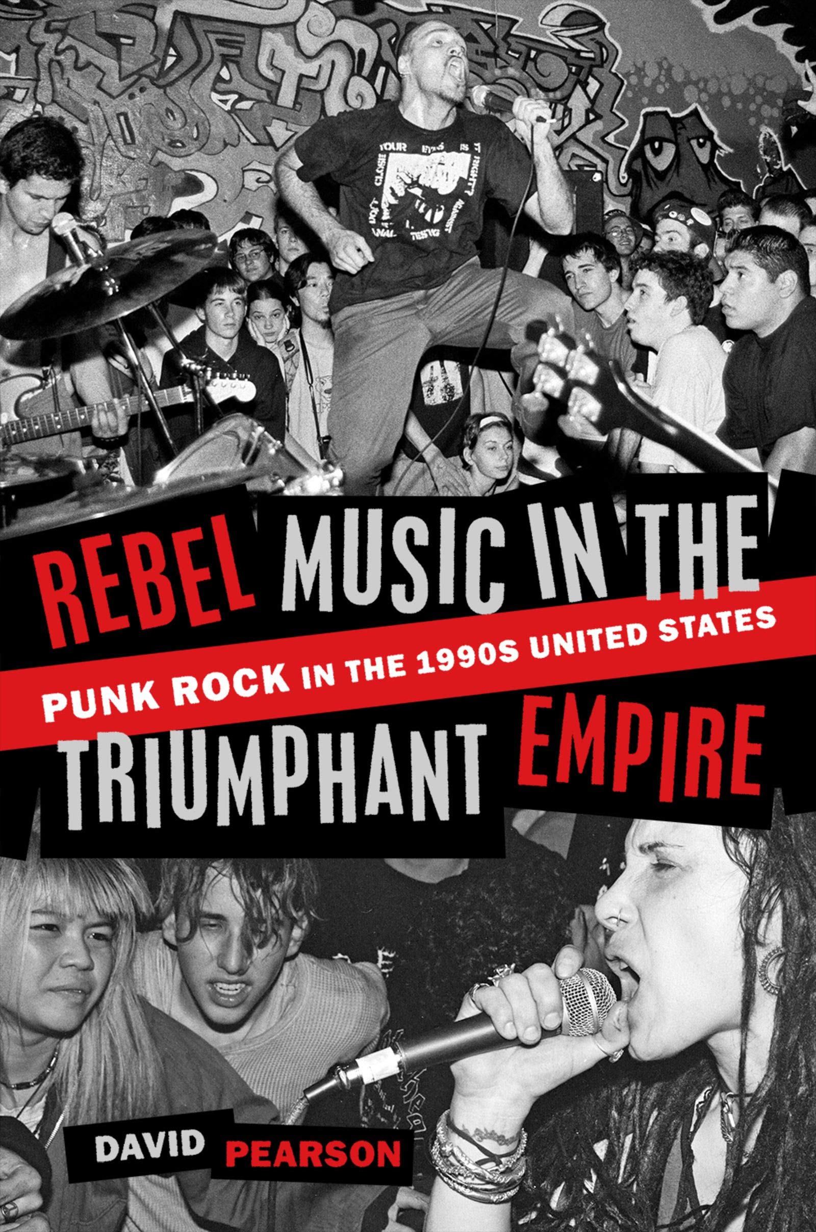 Punk Rock in the 1990s United States livre anglais Rebel Music in the Triumphant Empire