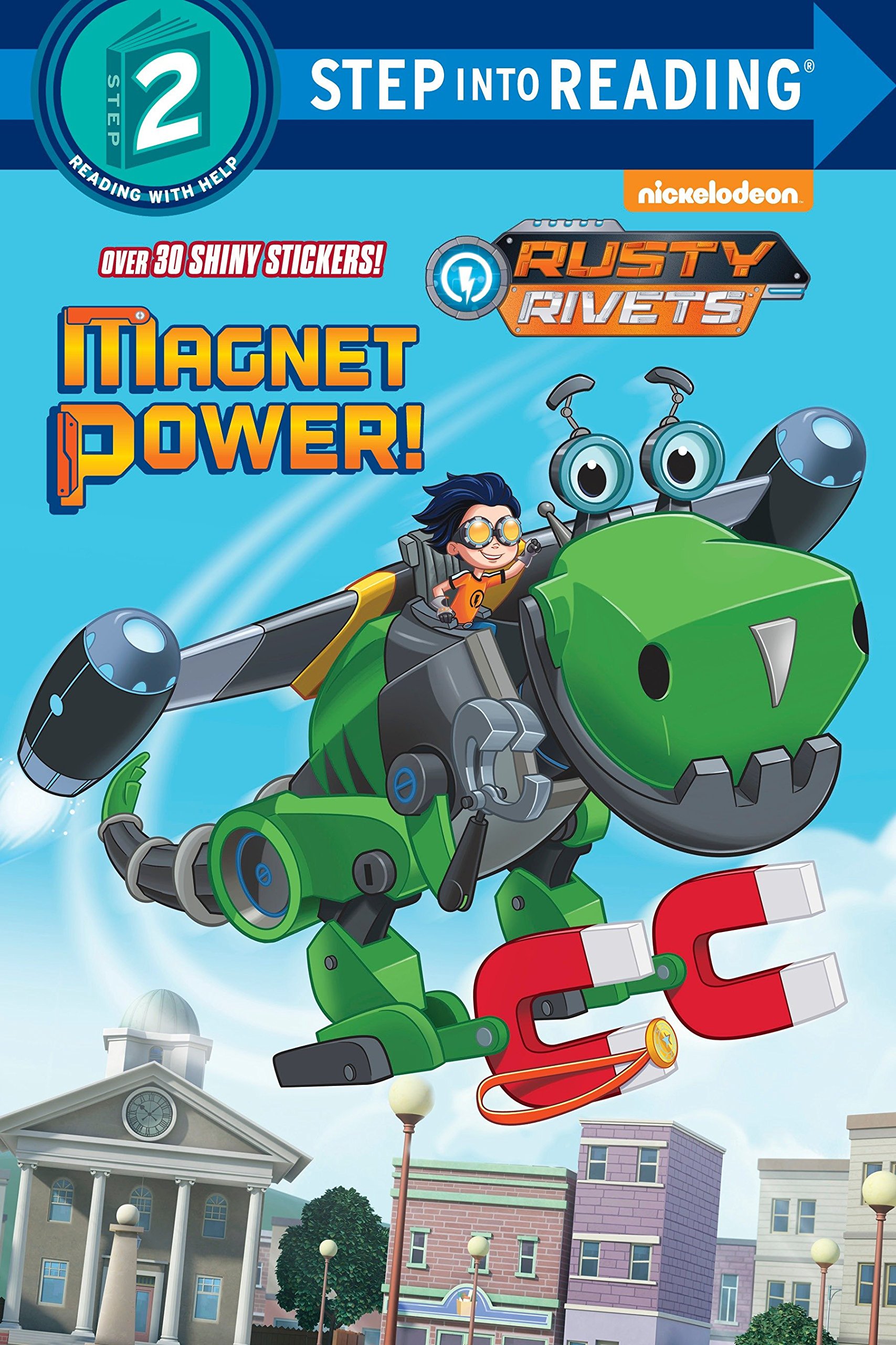 Magnet Power (Rusty Rivets) (Step Into Reading - Level 2)