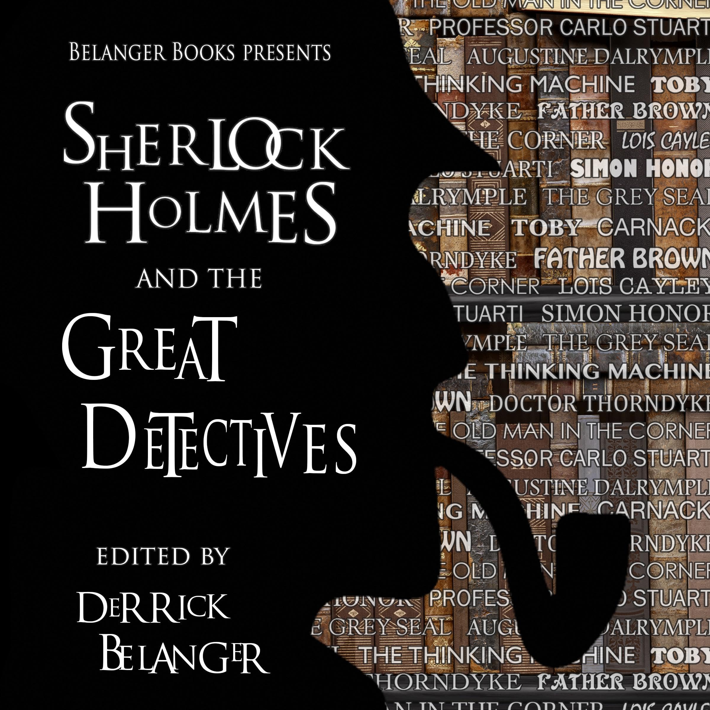 Sherlock Holmes and the Great Detectives