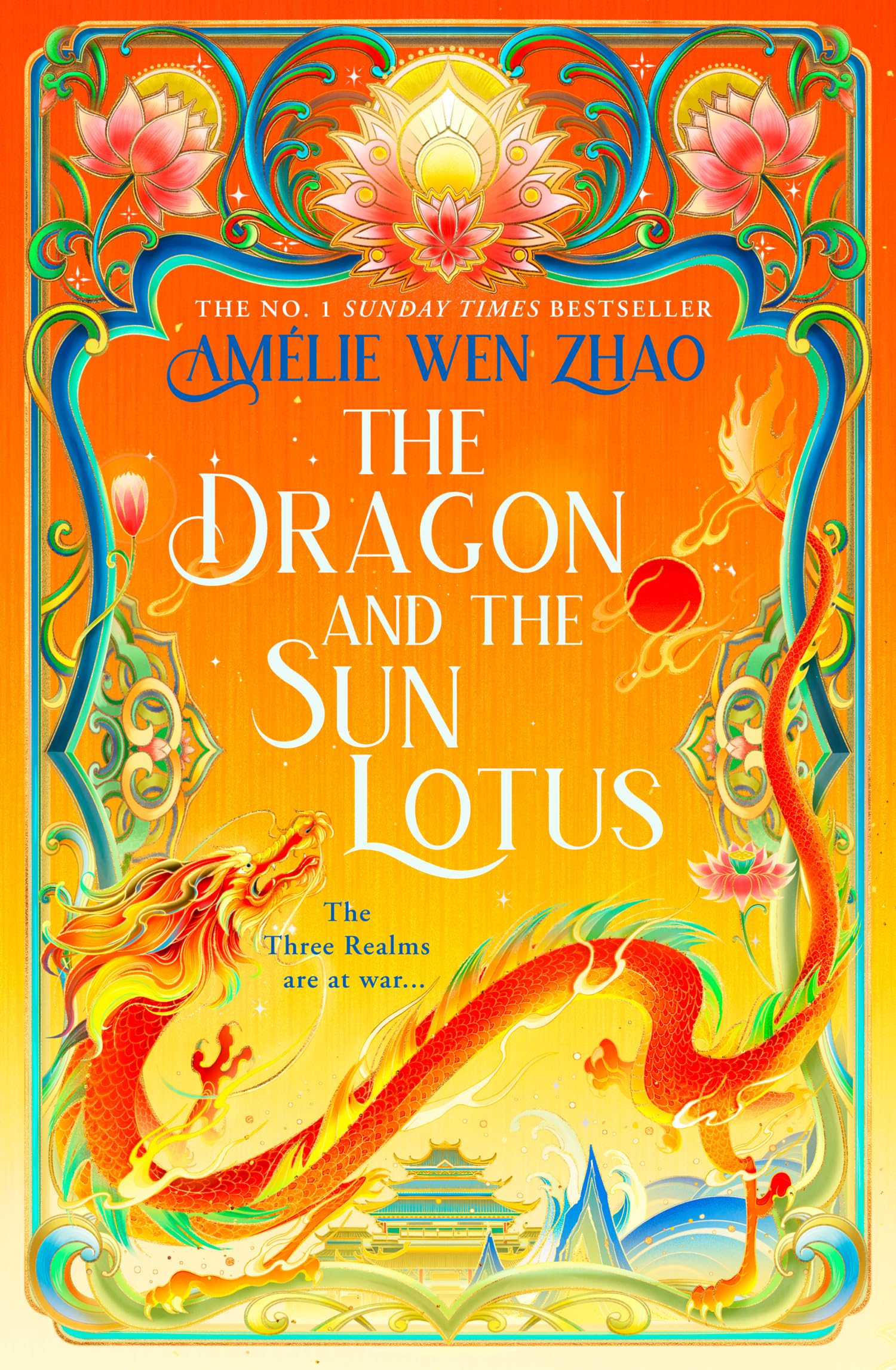 The Dragon and the Sun Lotus: The luscious, dark romantasy sequel to No.1 bestseller THE SCORPION AND THE NIGHT BLOSSOM: Book 2 (The Three Realms)