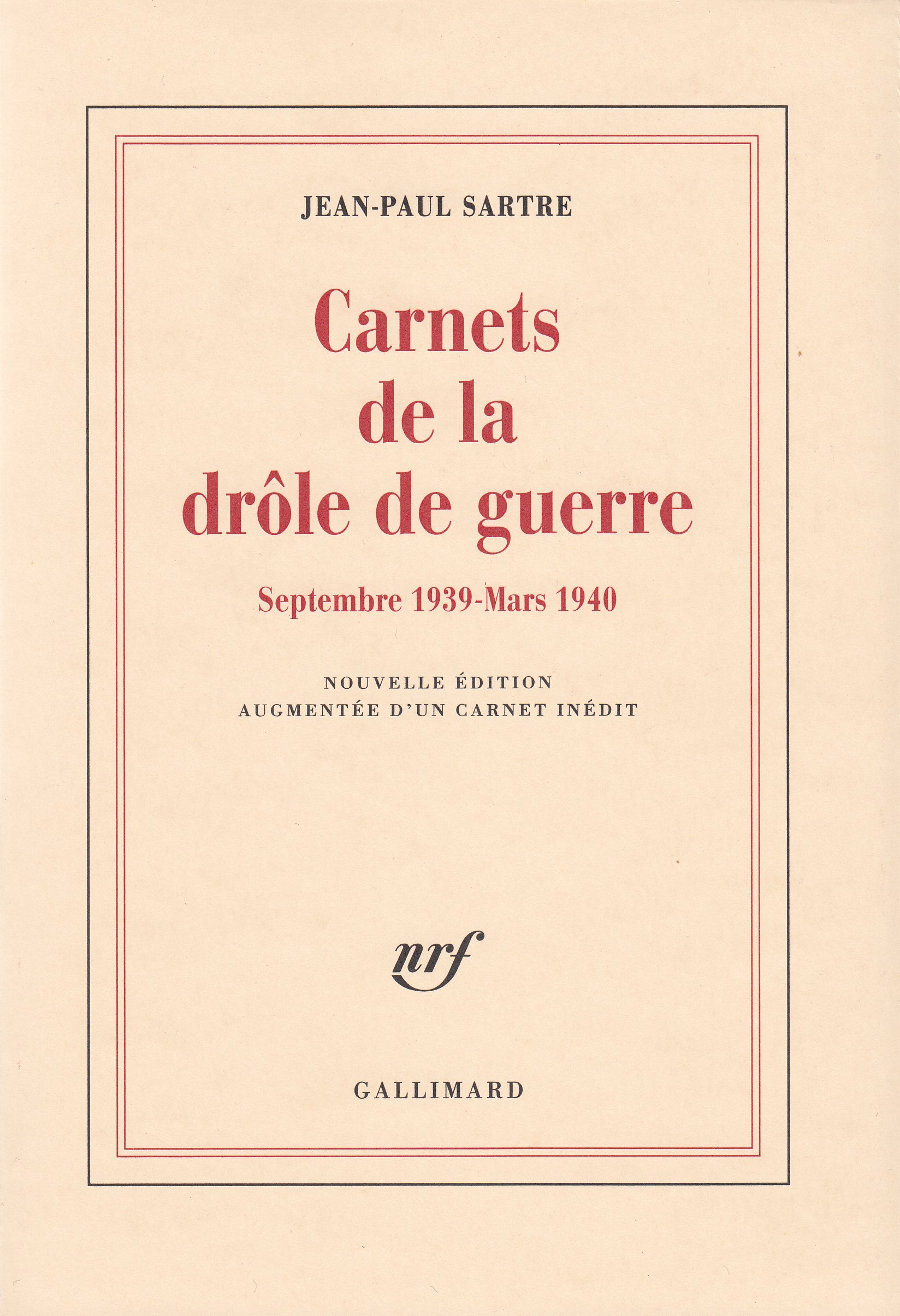 Carnets de la drole de guerre: (Septembre 1939 - Mars 1940)