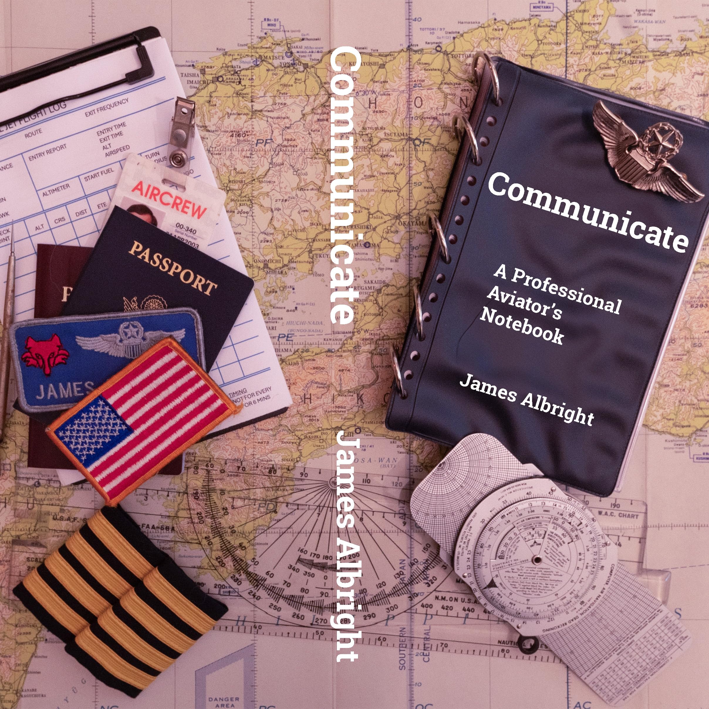 Communicate: A Professional Aviator's Notebook