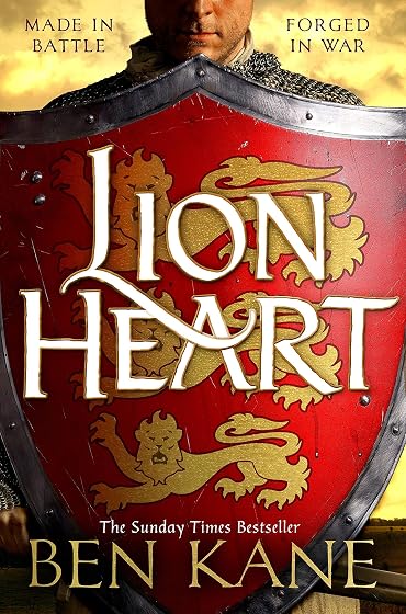 Lionheart : A Rip-roaring Epic Novel Of One Of History S Greatest Warr