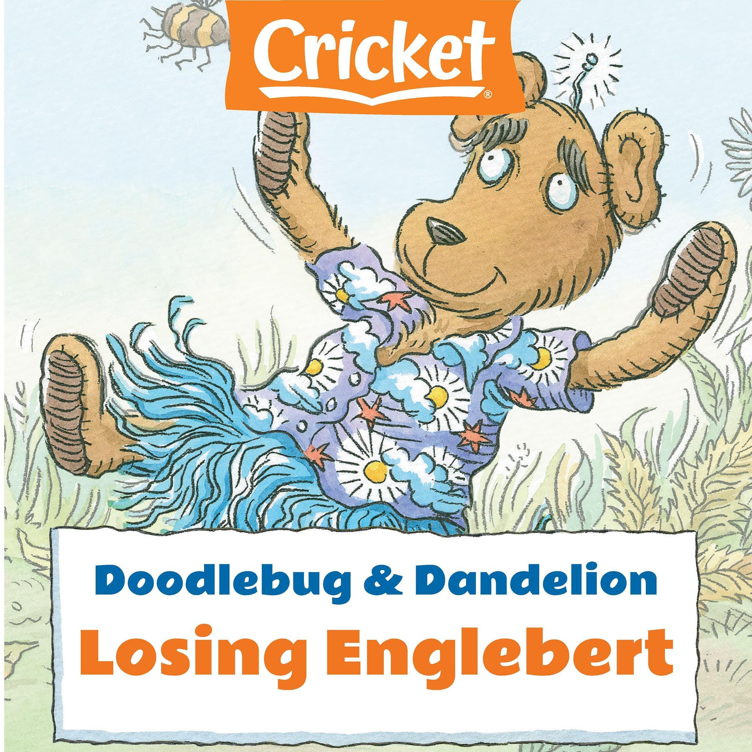 Doodlebug & Dandelion: Losing Englebert