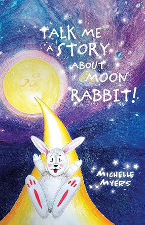 Talk Me a Story about Moon Rabbit