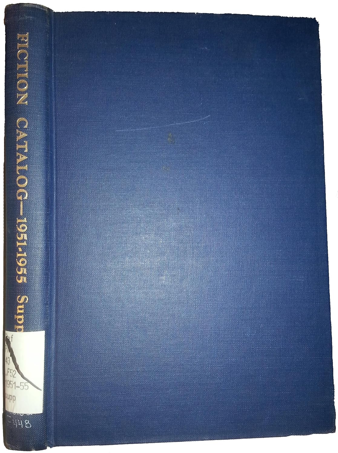 Fiction Catalog 19511955 Supplement to the 1950 Edition, a Subject