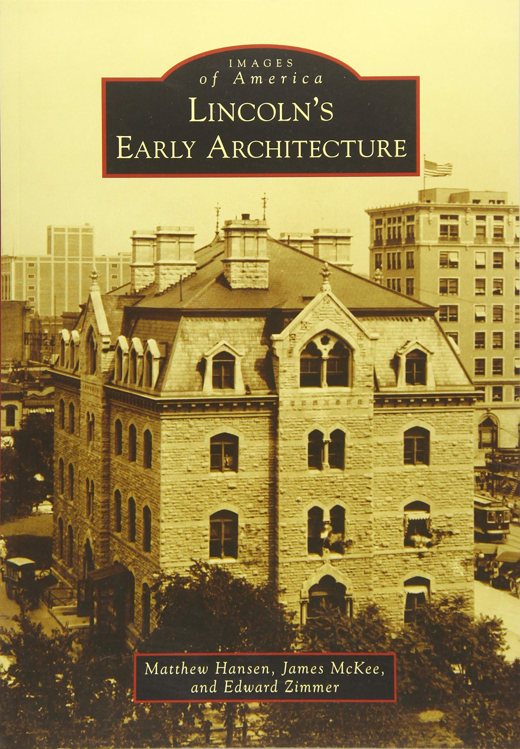 Lincoln's Early Architecture