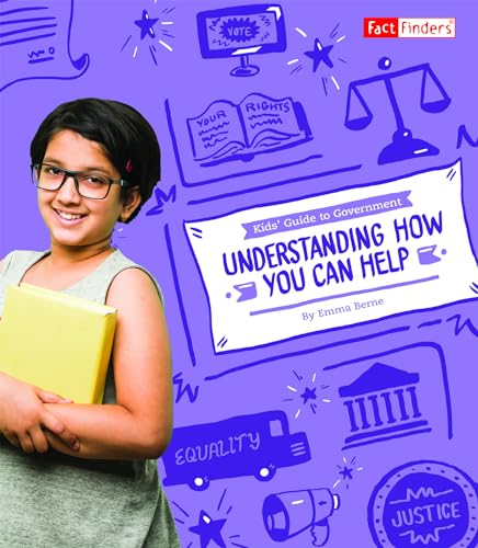 Understanding How You Can Help (Kids' Guide to Government)
