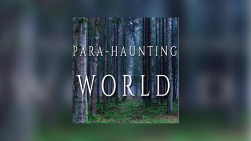 Para-Haunting World