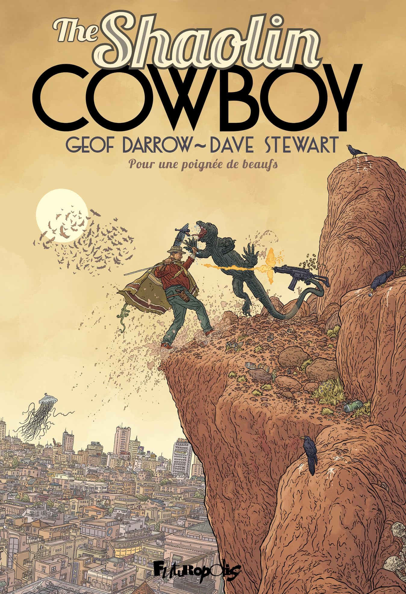 The Shaolin cowboy: Pour une poignée de beaufs (4)