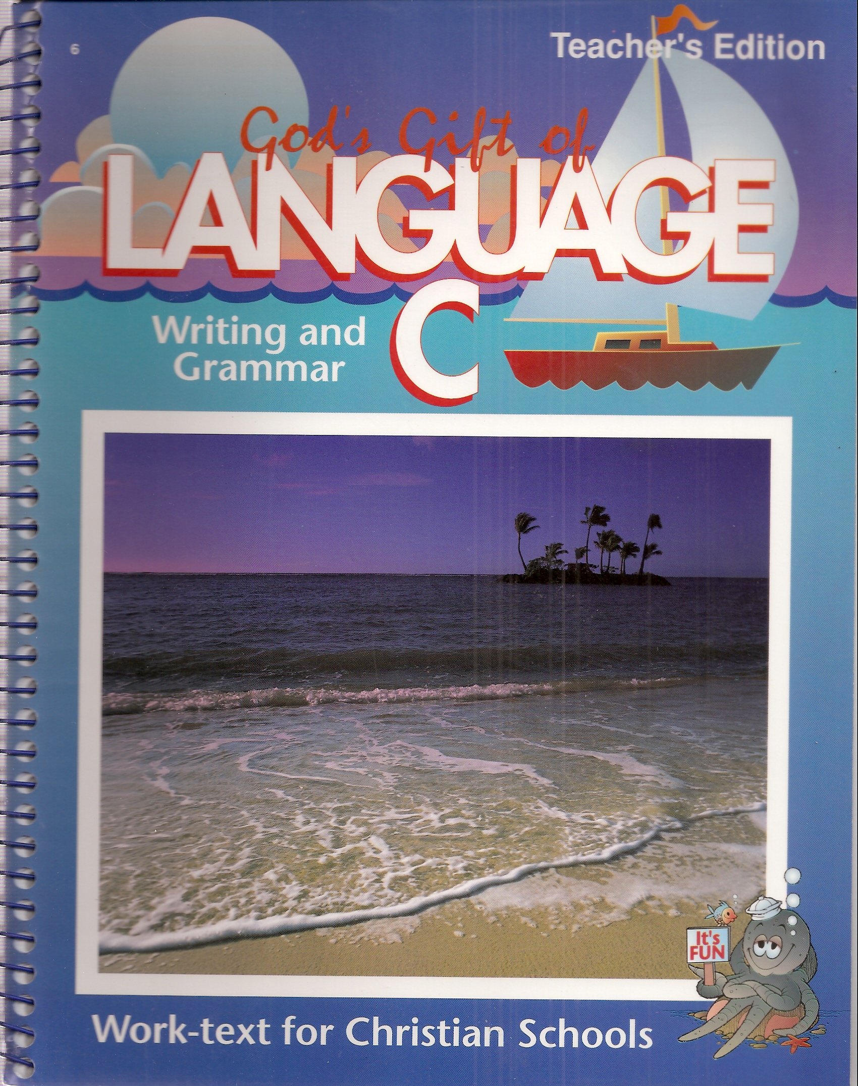 God's Gift of Language C: Teacher's Edition Writing and Grammar Work Text for Christian Schools, Writing and Grammar Student Workbook, Student Tests, Teacher Test Key (4-Book Set) (A Beka Book)