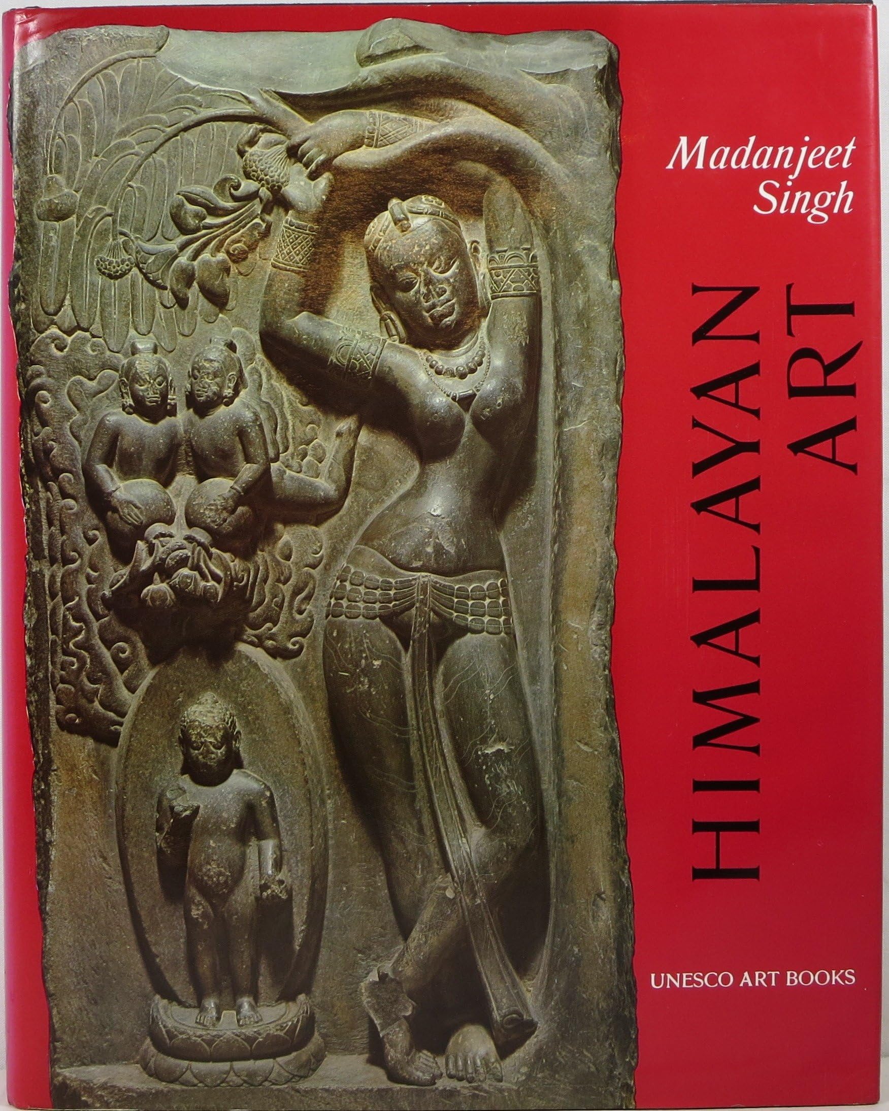 Himalayan Art: Wall-Painting and Sculpture in Ladakh, Lahaul and Spiti, the Siwalik Ranges, Nepal, Sikkim and Bhutan