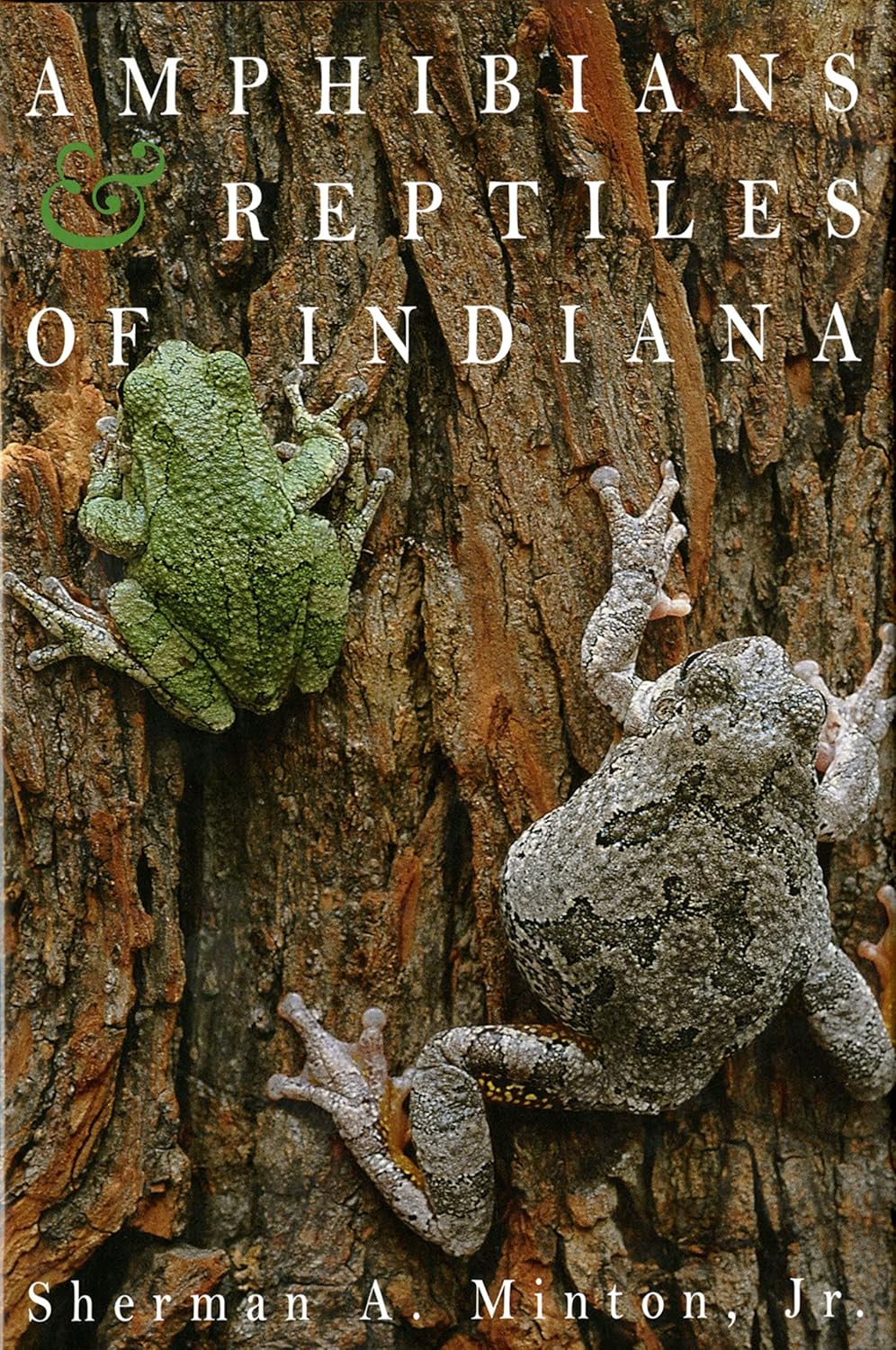 Amphibians & Reptiles of Indiana, Revised Second Edition Minton