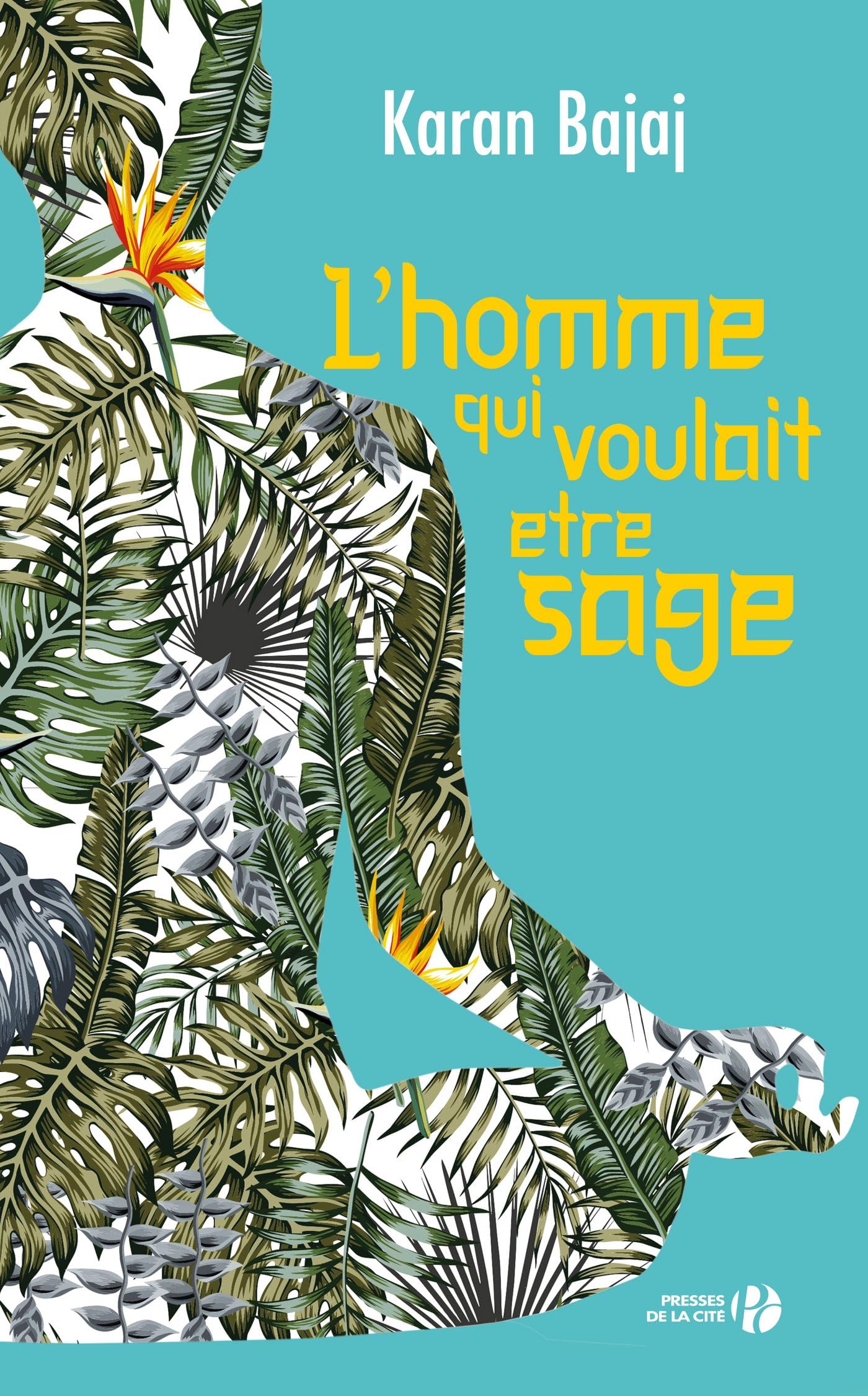 L'Homme qui voulait être sage (French Edition)
