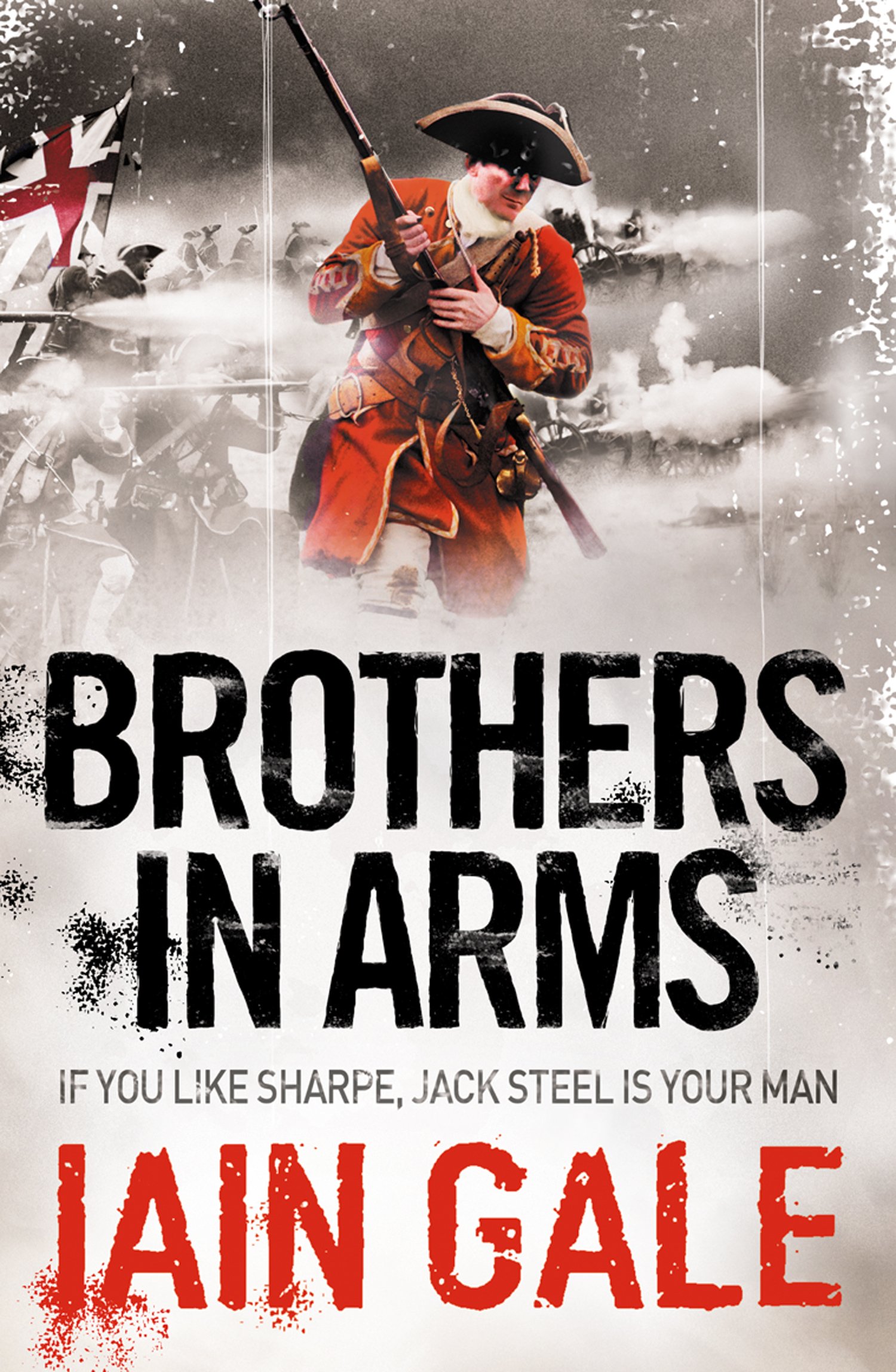 Brothers in Arms by Iain Gale (2009 hardcover 1st) New