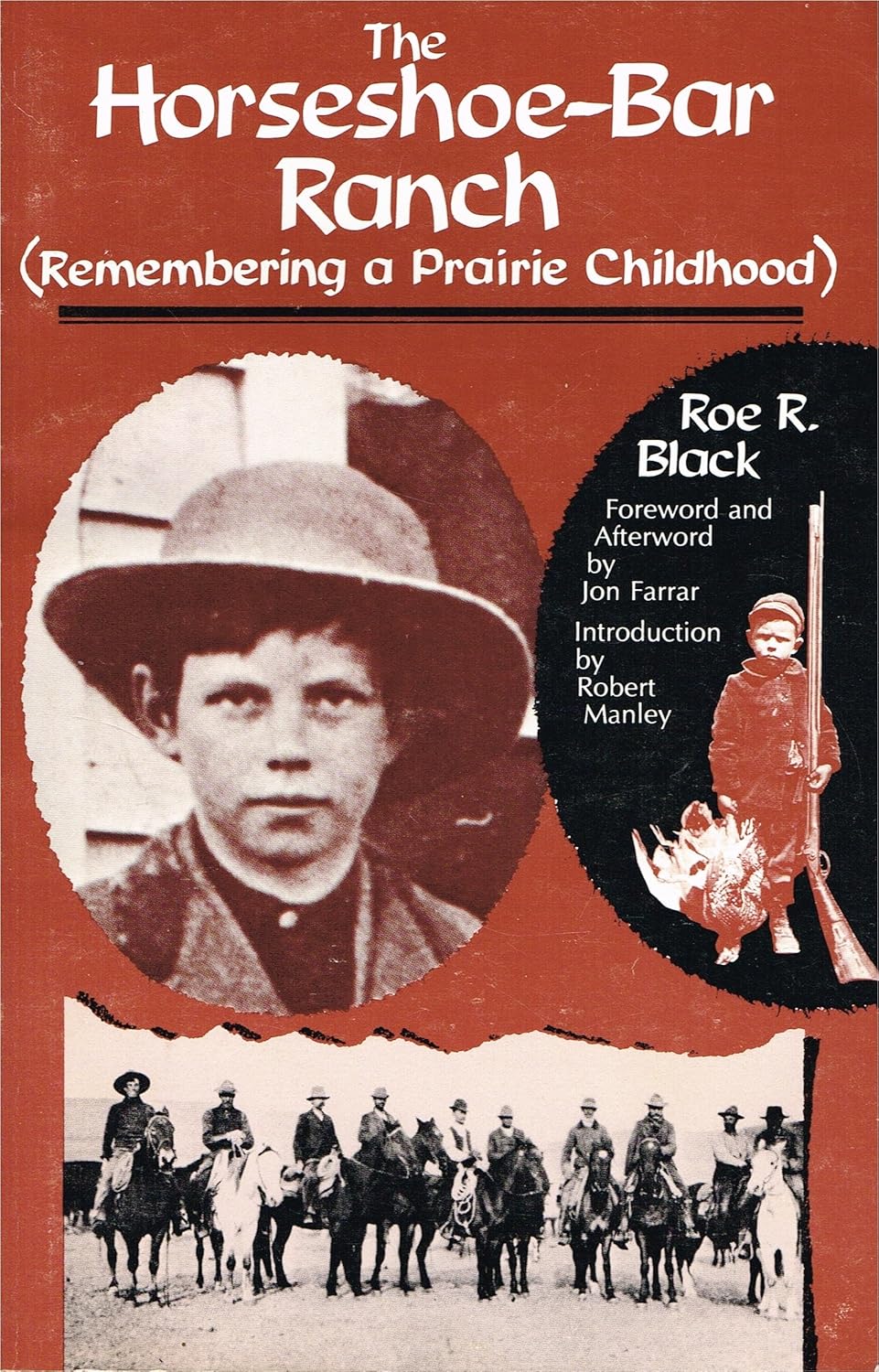 The HorseshoeBar Ranch (Remember a Prairie Childhood) Black, Roe R