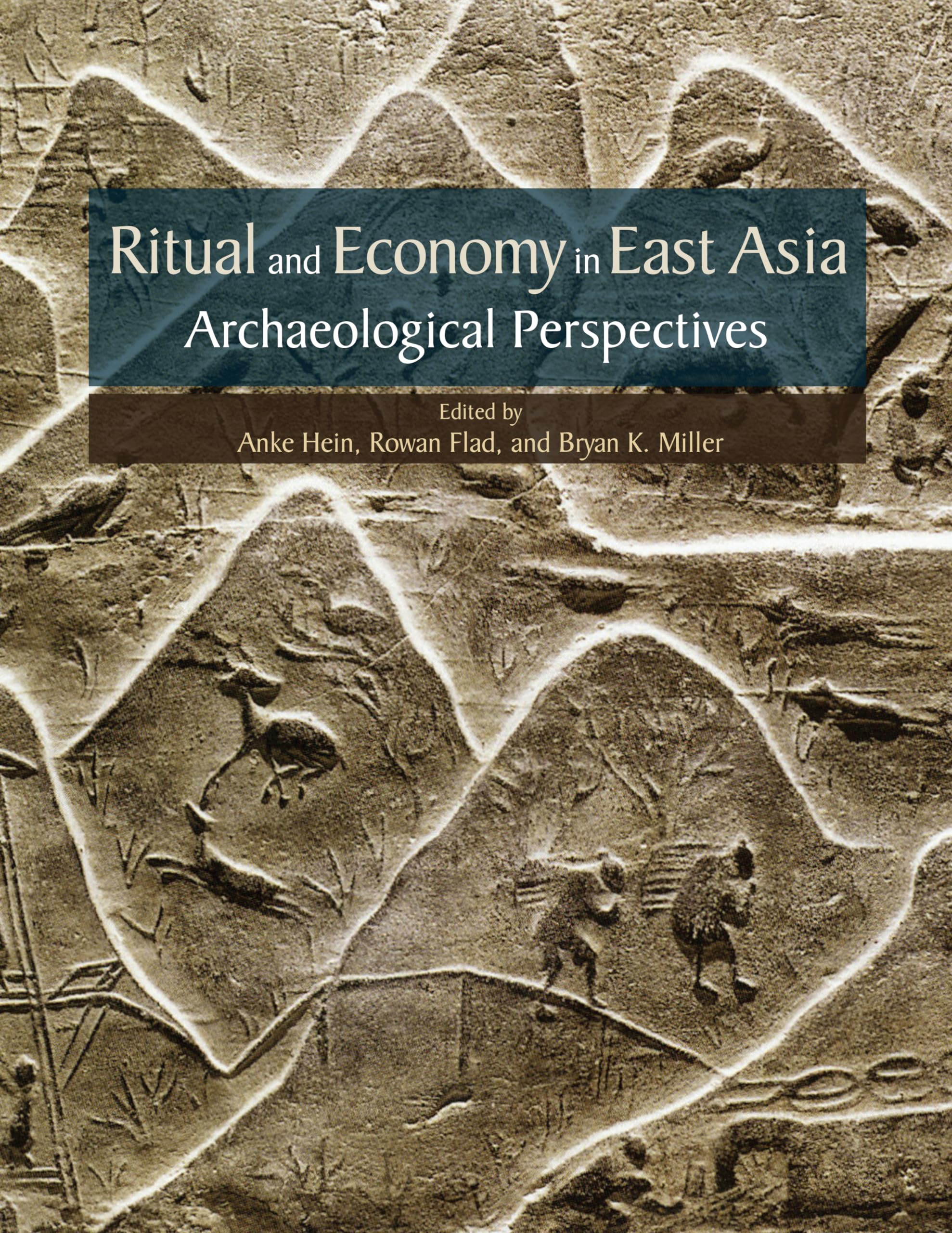 Ritual and Economy in East Asia: Archaeological Perspectives: 9 (Ideas, Debates, and Perspectives)