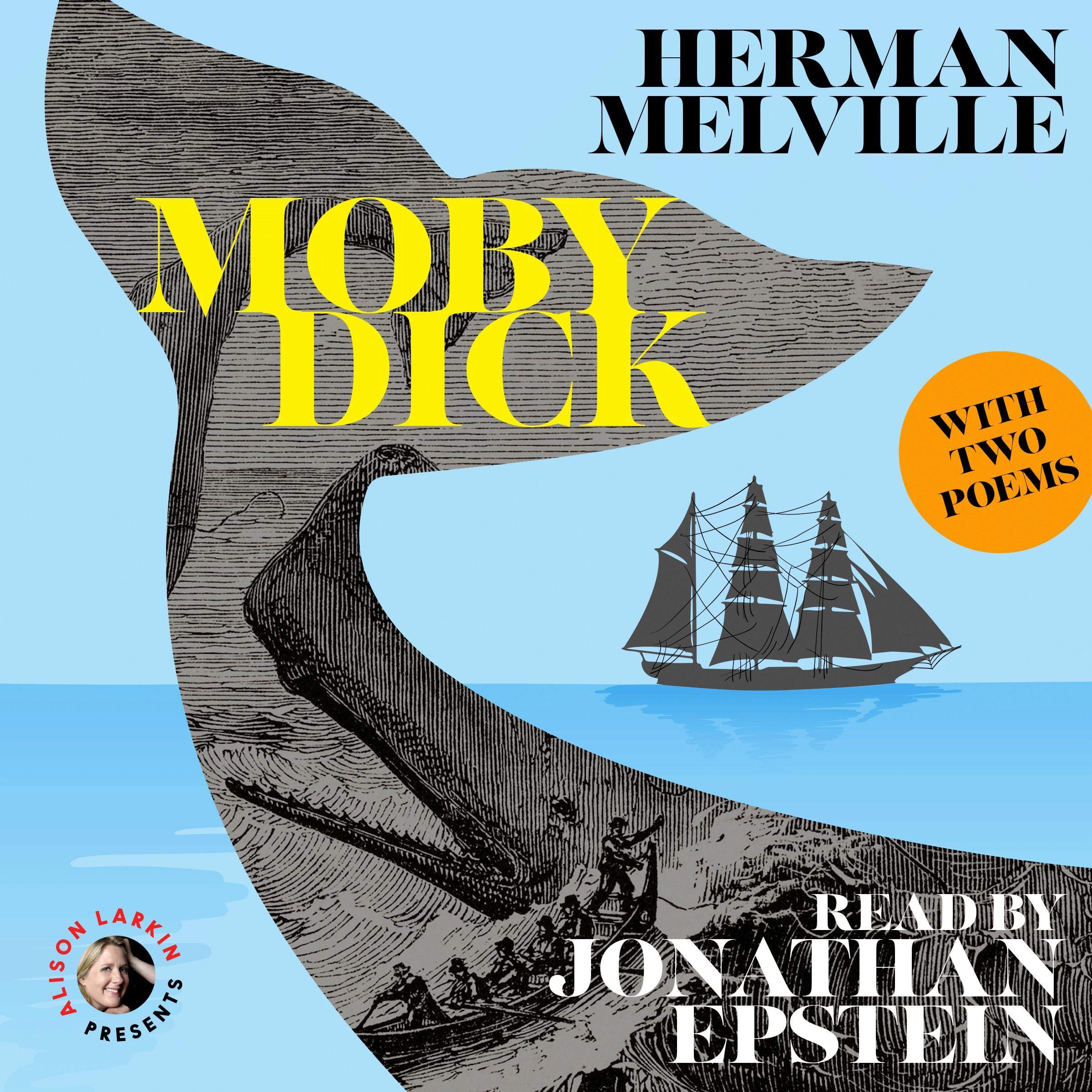 Alison Larkin Presents: Moby Dick and Two Poems by Herman Melville