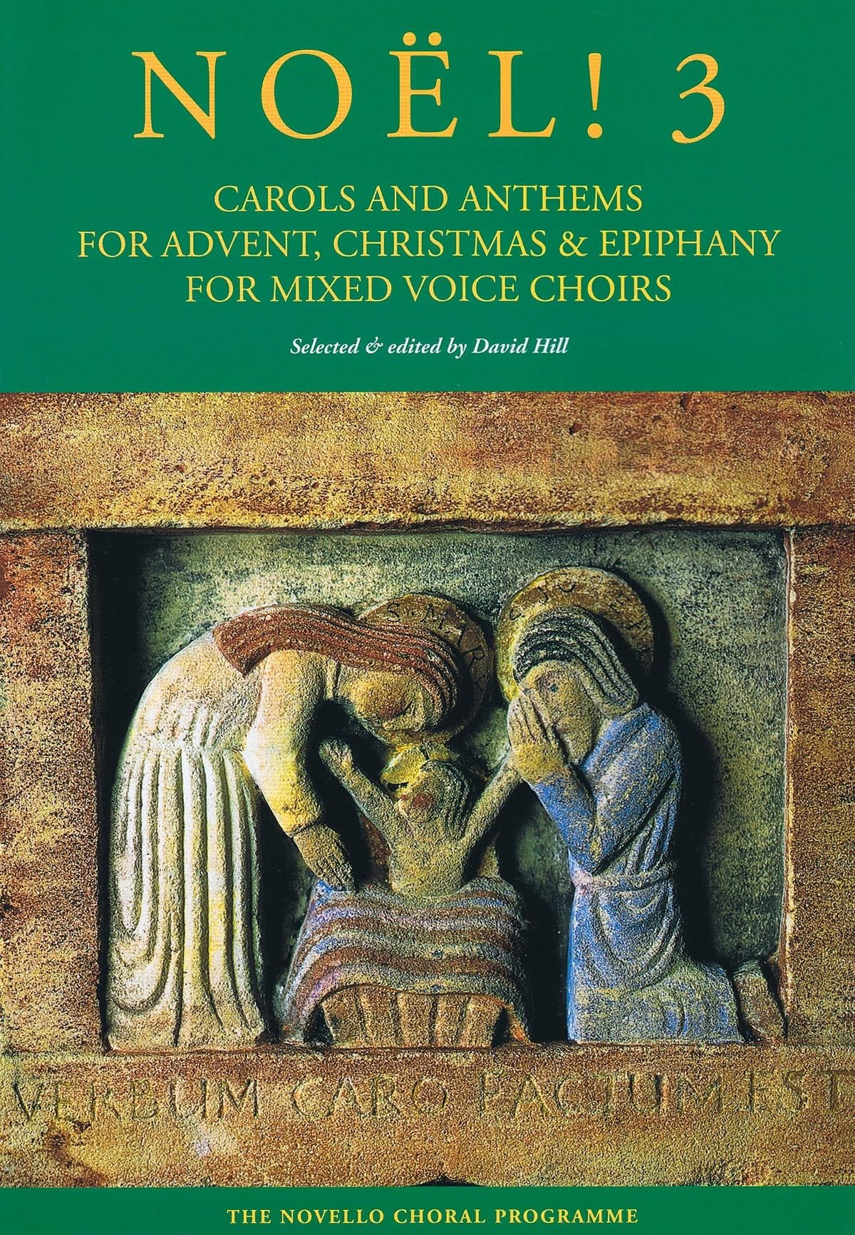 Noël! 3 - Carols And Anthems For Advent, Christmas And Epiphany
