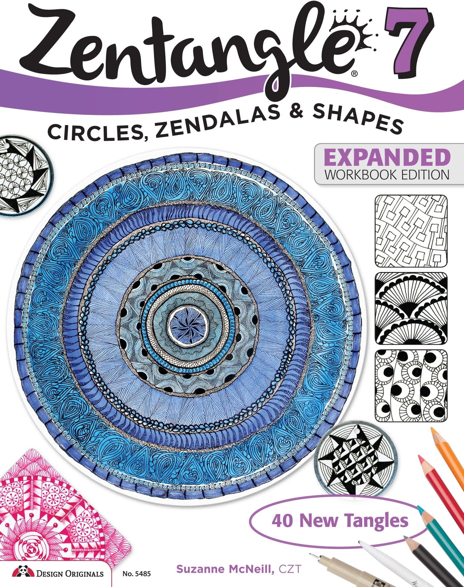 Zentangle 7, Expanded Workbook Edition: Circles, Zendalas & Shapes (Design Originals) 40 Original Tangles, Zen Mandalas, Easy Techniques for Beginners, Practice Exercises, Beautiful Examples, and More