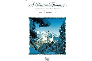 A Christmas Fantasy: Advanced Piano Arrangements of 7 Christmas Carols for the Season
