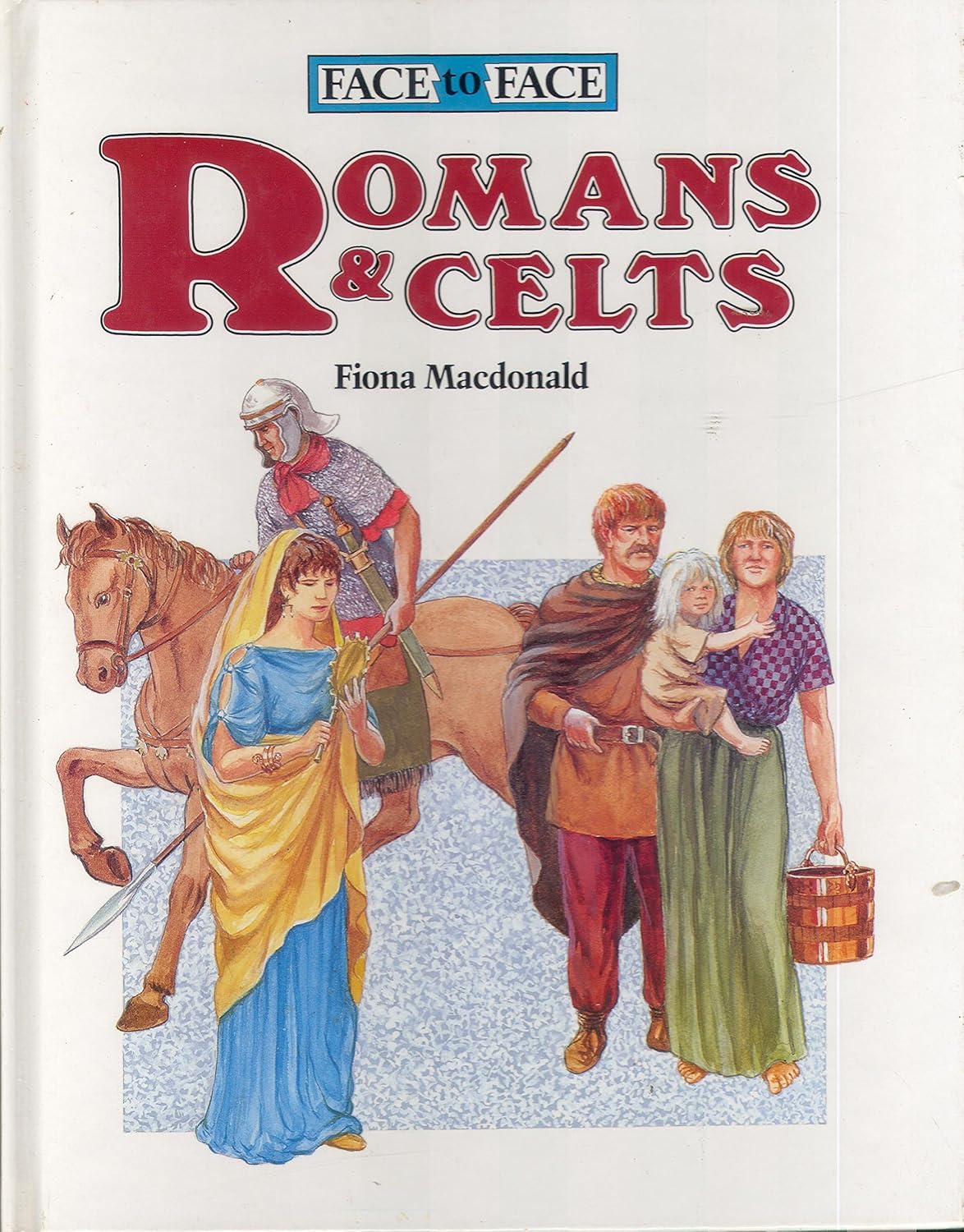 Romans and Celts (Face to Face): Fiona Macdonald: 9780750010993: Amazon ...