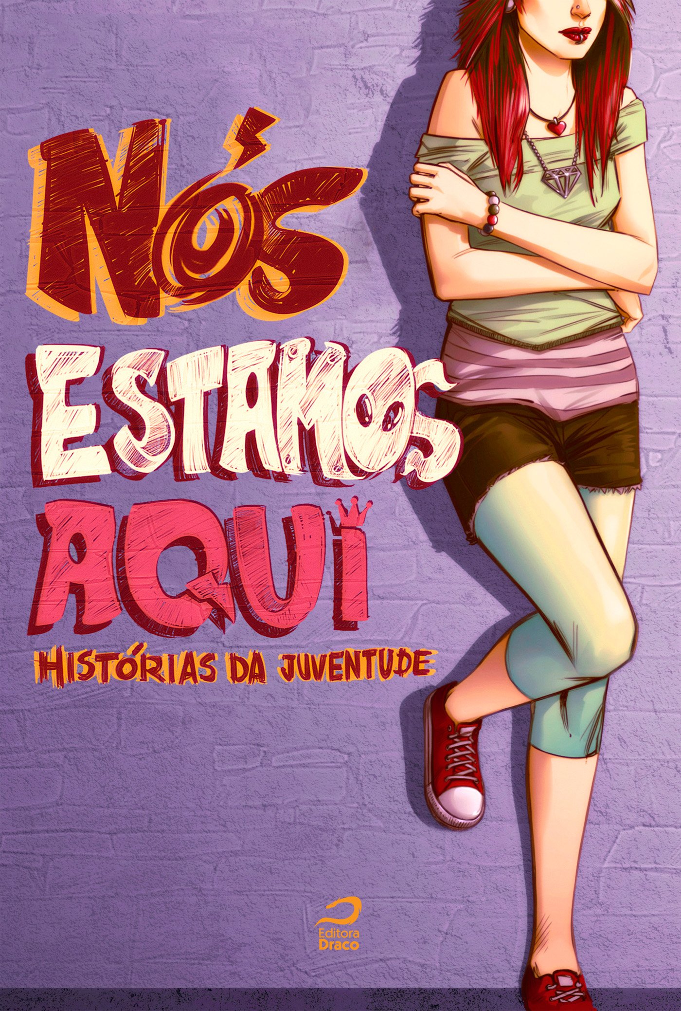 Nós estamos aqui: histórias de juventude (Portuguese Edition)