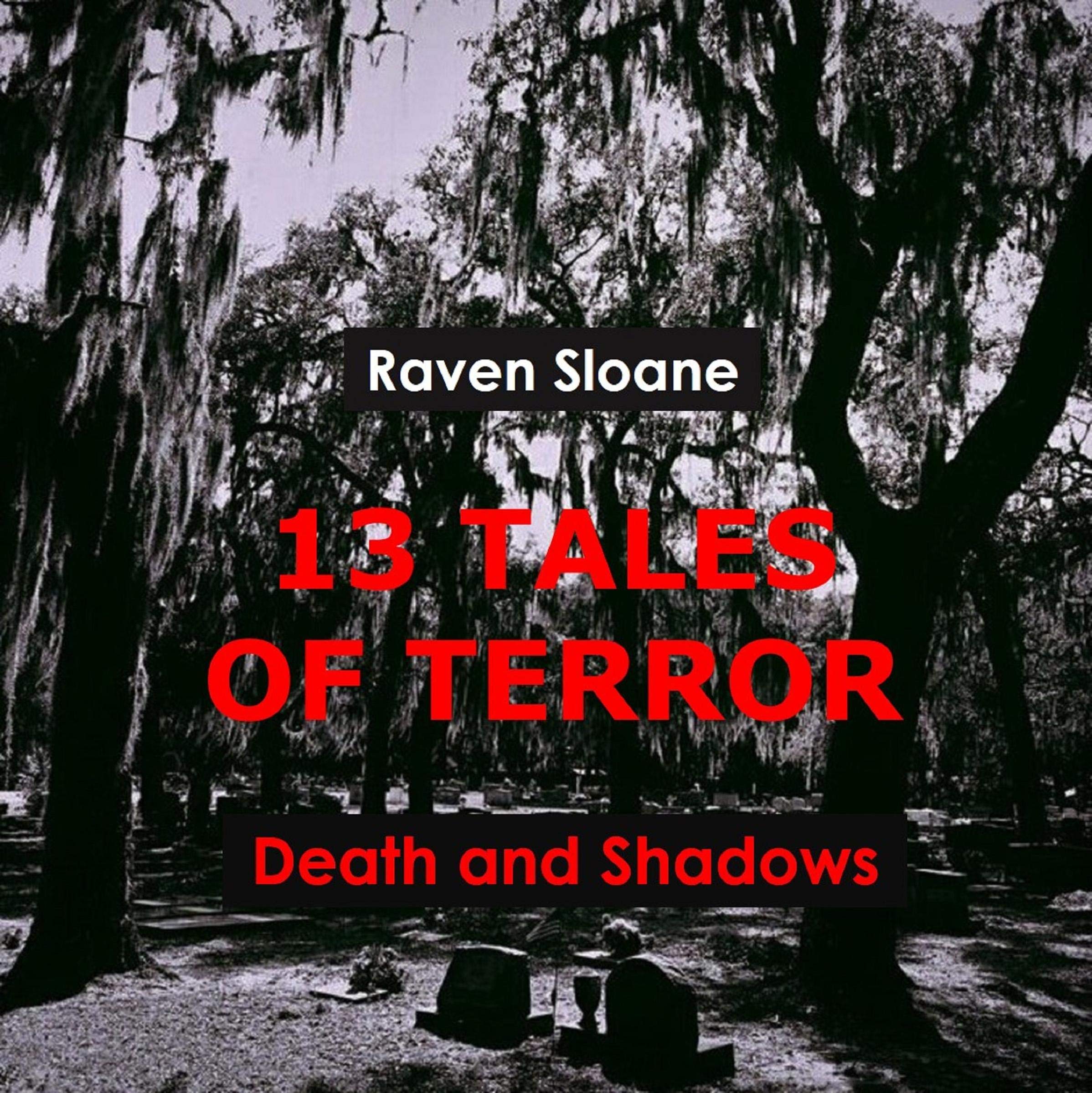 13 Tales of Terror: Death and Shadows
