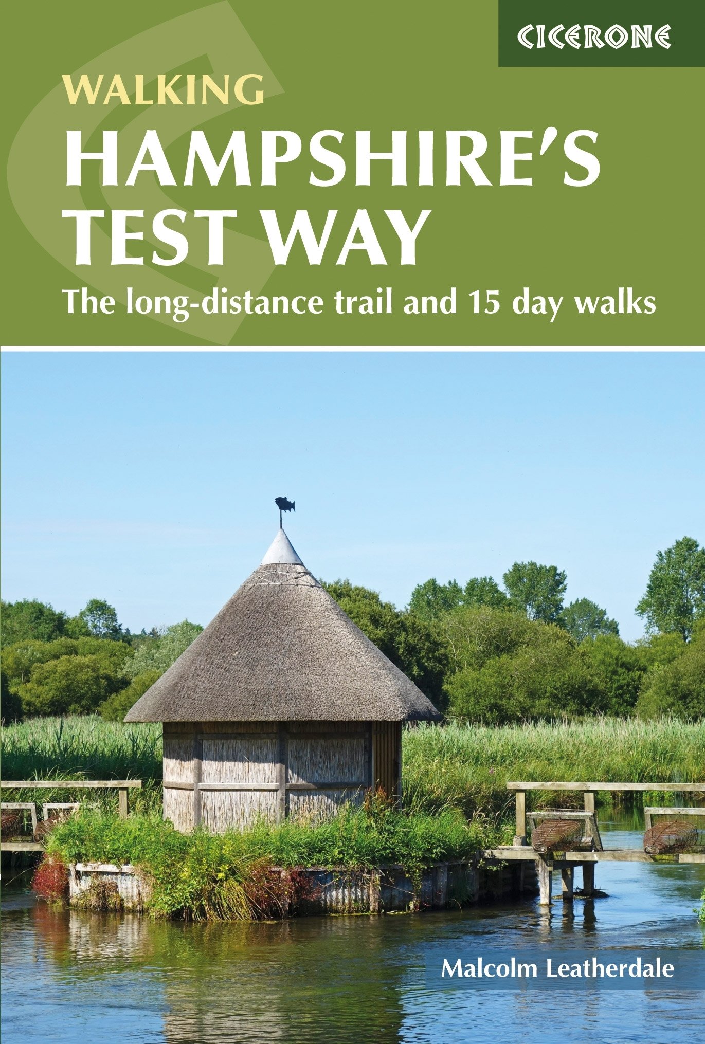 Walking Hampshire's Test Way: The long-distance trail and 15 day walks (Cicerone Multi-day Walking Guides)