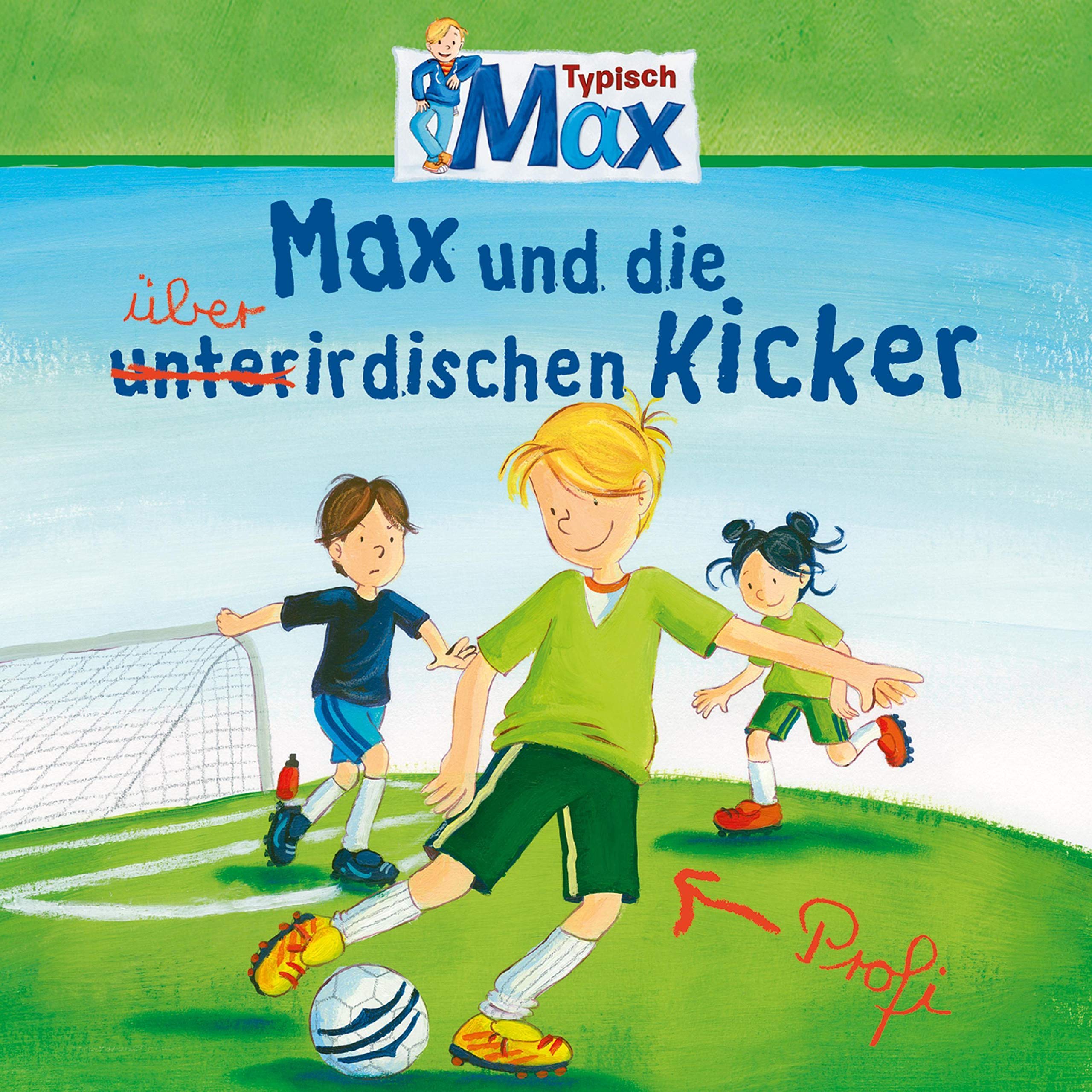 Max und die überirdischen Kicker