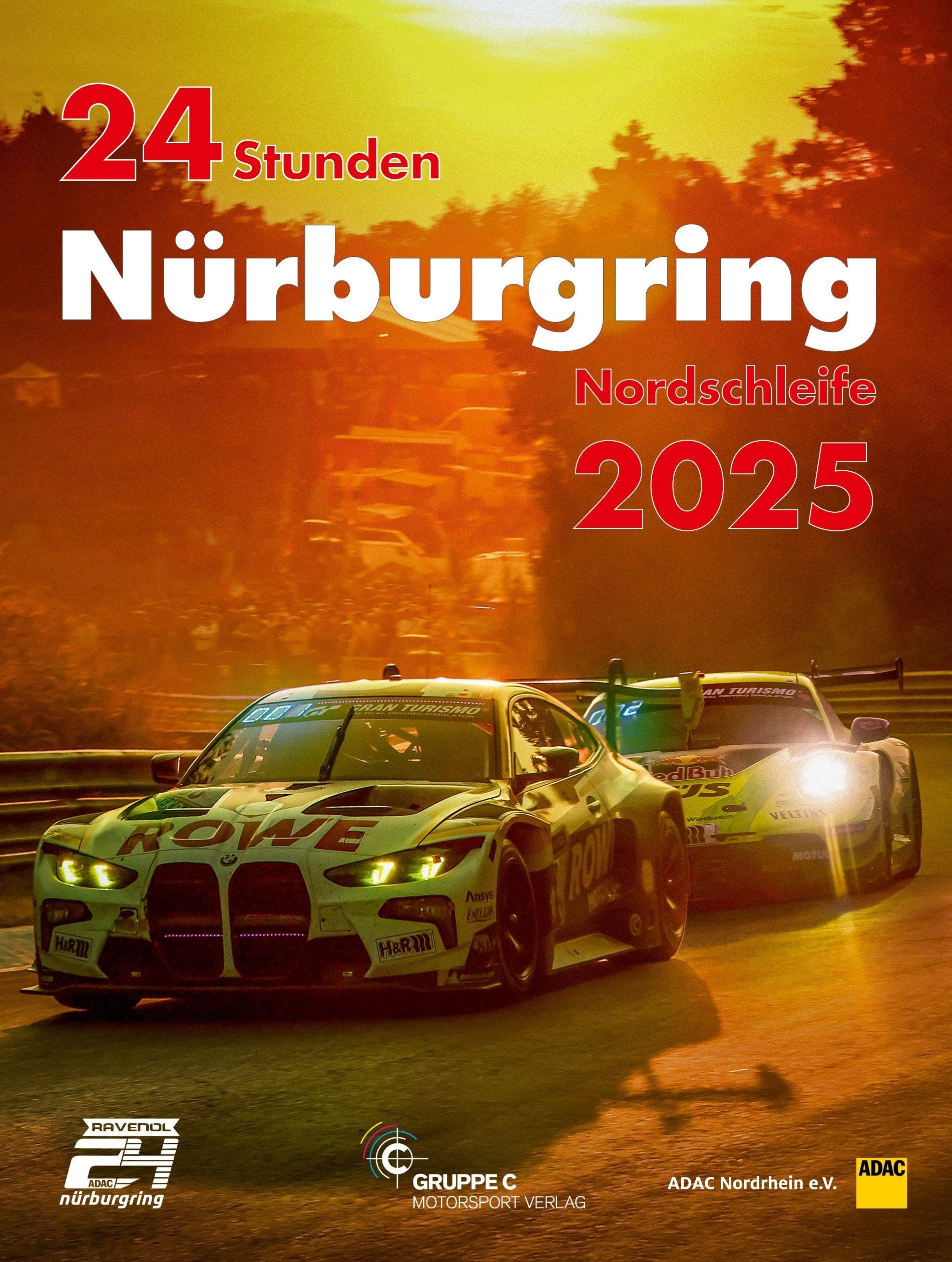 24h Rennen Nürburgring. Offizielles Jahrbuch zum 24 Stunden Rennen auf dem Nürburgring / 24 Stunden Nürburgring Nordschleife 2025