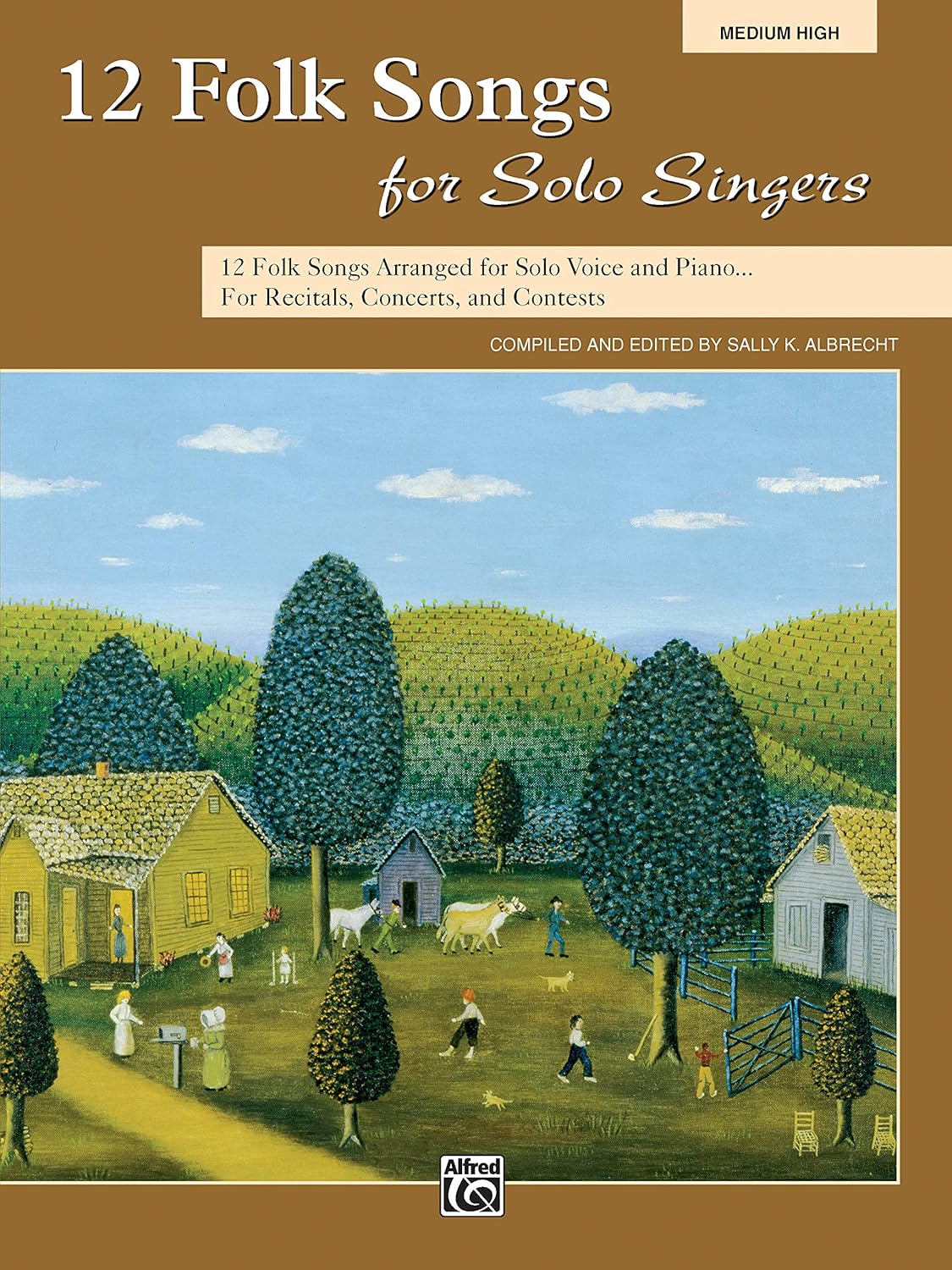12 Folk Songs for Solo Singers: 12 Folk Songs Arranged for Solo Voice and Piano for Recitals, Concerts, and Contests (Medium High Voice)      Paperback – May 1, 2009