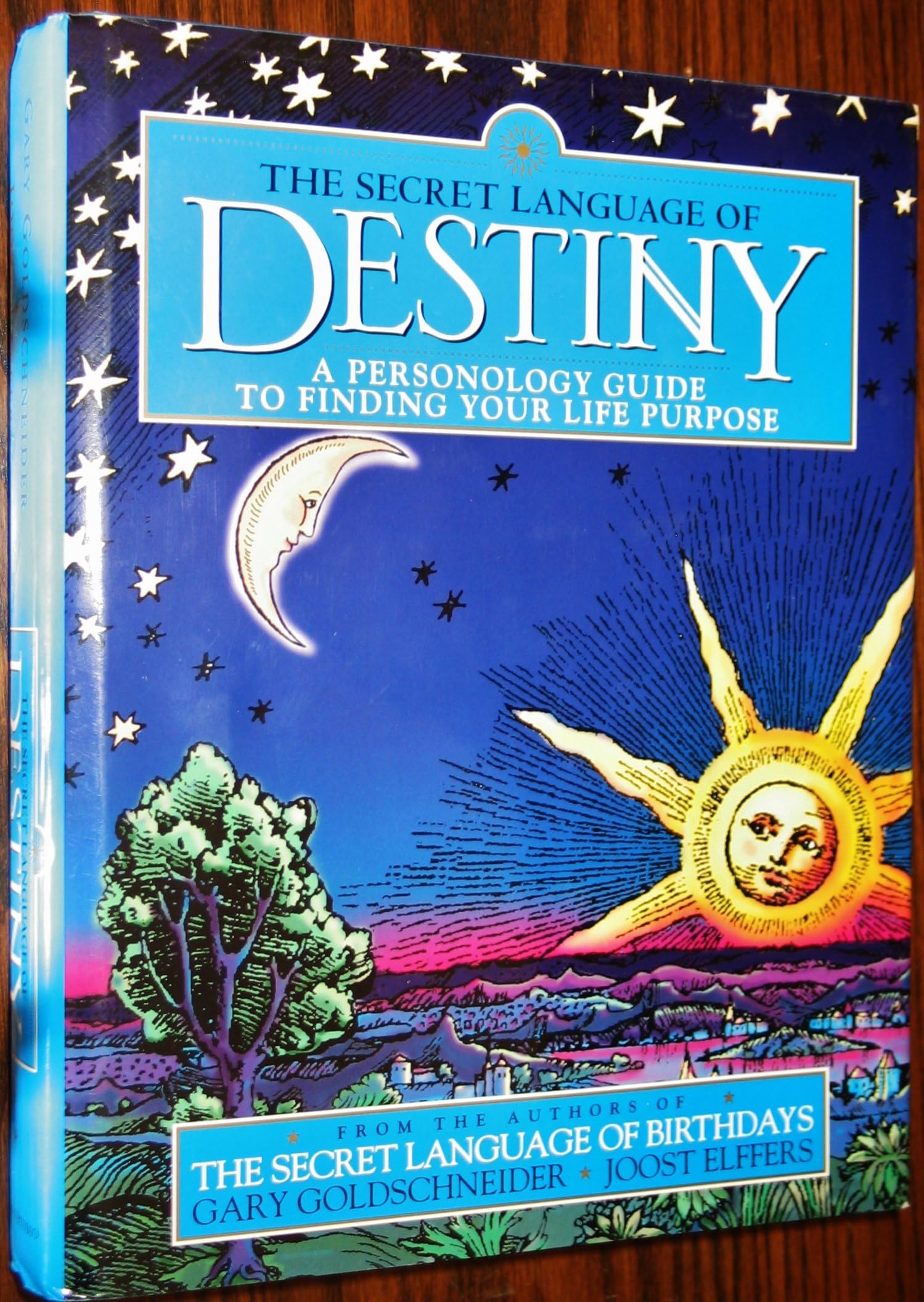 The Secret Language of Destiny: A Personology Guide to Finding Your Life Purpose
