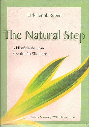 The Natural Step: a História de uma Revolução Silenciosa