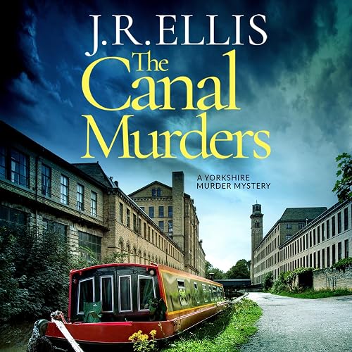 The Canal Murders: A Yorkshire Murder Mystery, Book 10