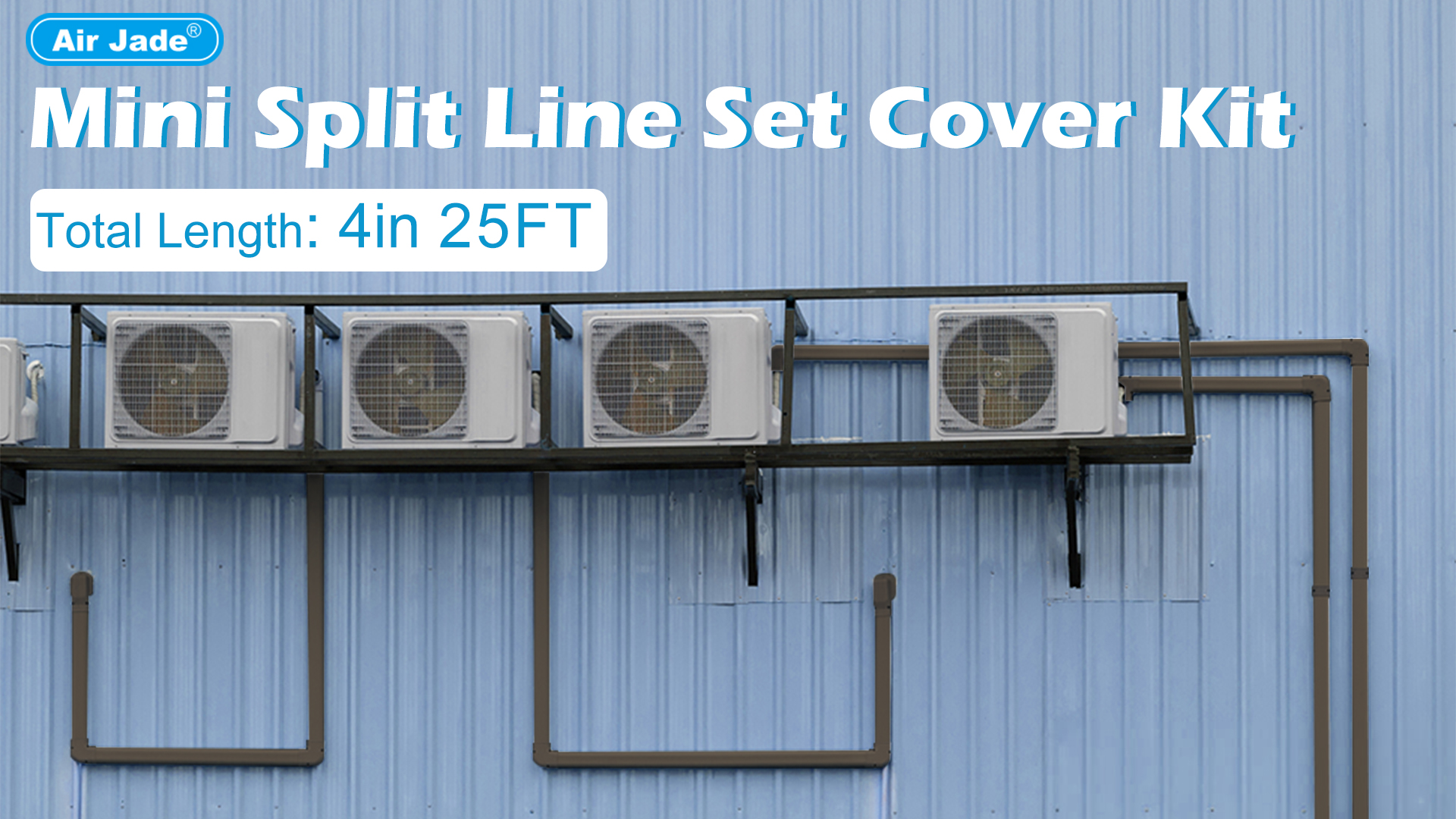 Extra Long Line Set Cover Kit - 4in 25Ft