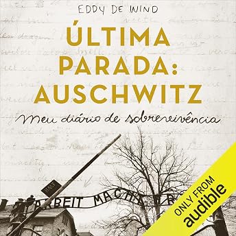 Última Parada: Auschwitz Audiobook by Eddy de Wind episode artwork