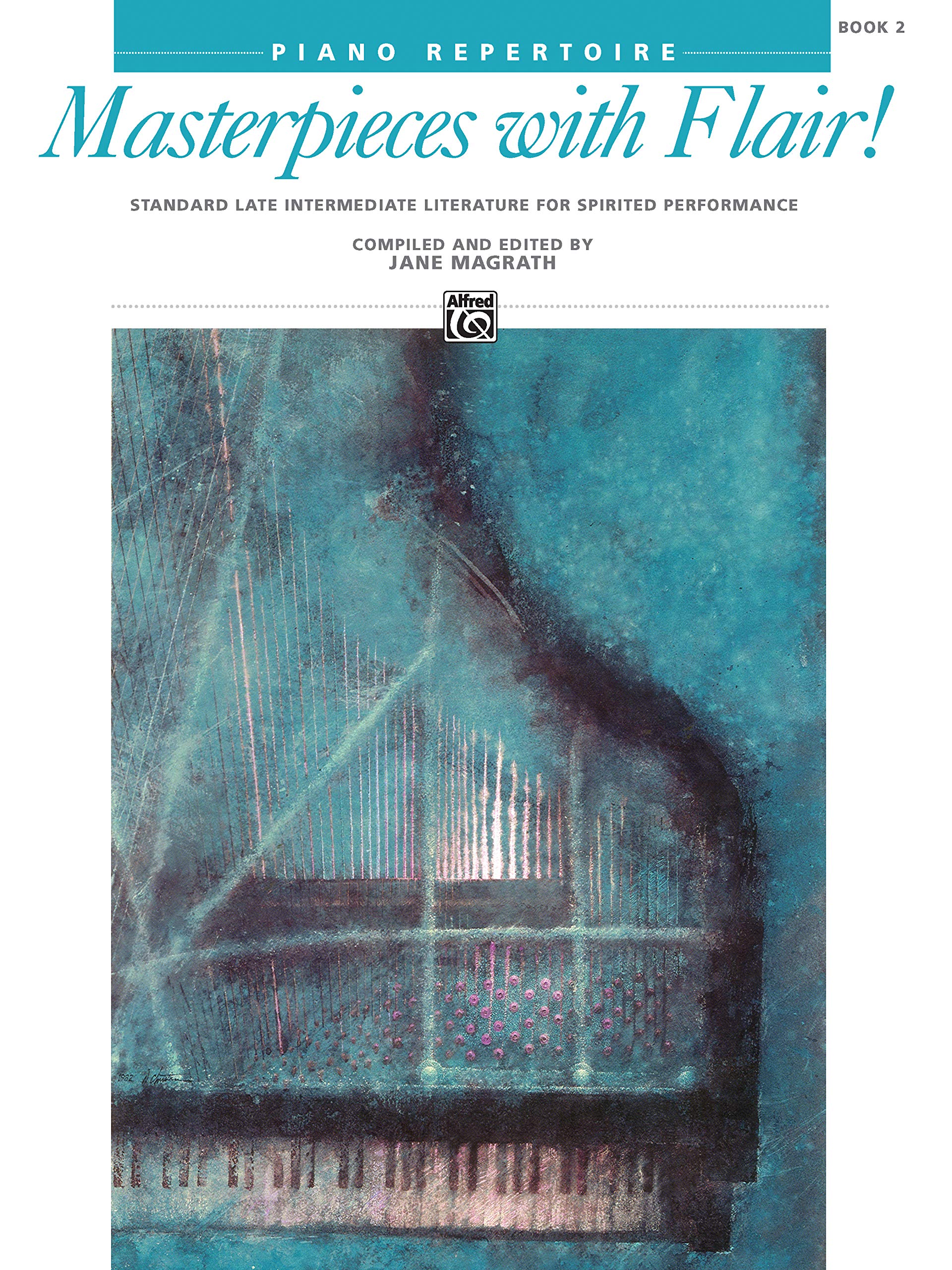 Masterpieces with Flair!, Bk 2: Standard Late Intermediate Literature for Spirited Performance