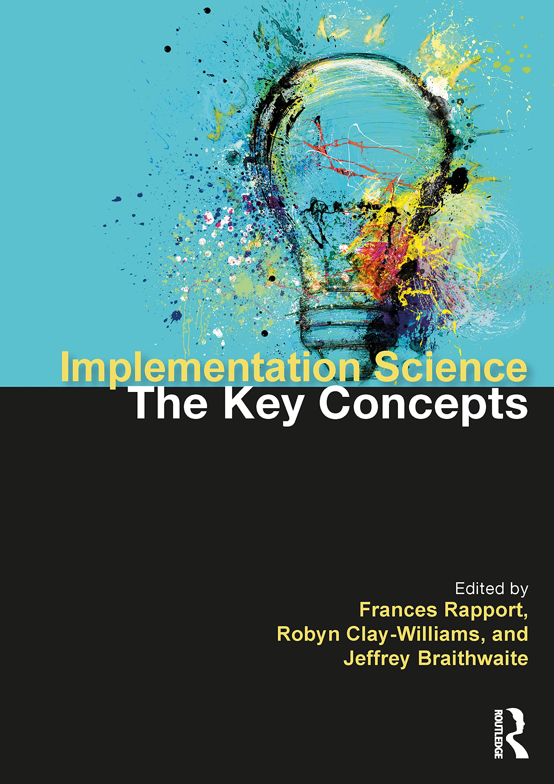 Implementation Science The Key Concepts (Paperback Book)