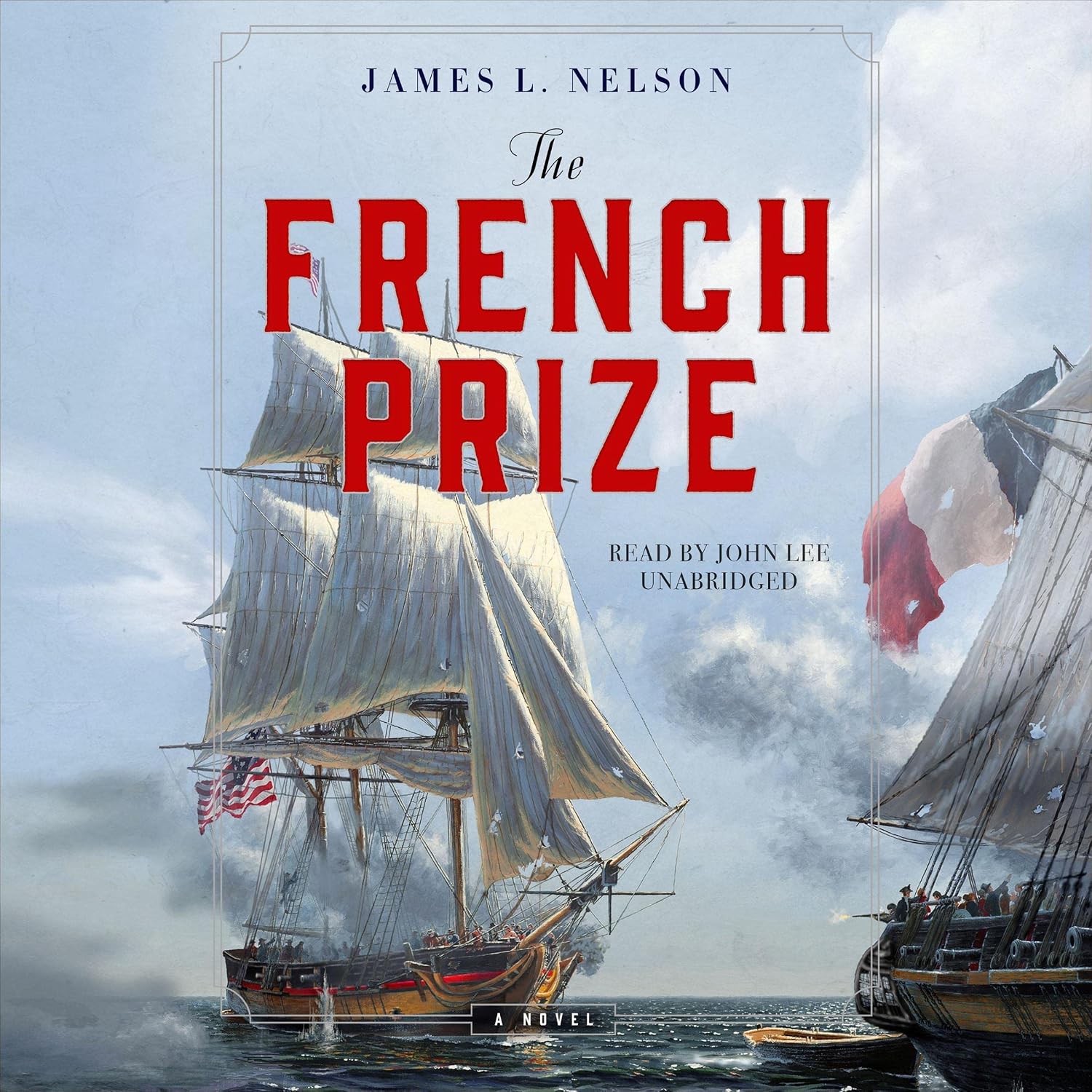 The French Prize: A Novel