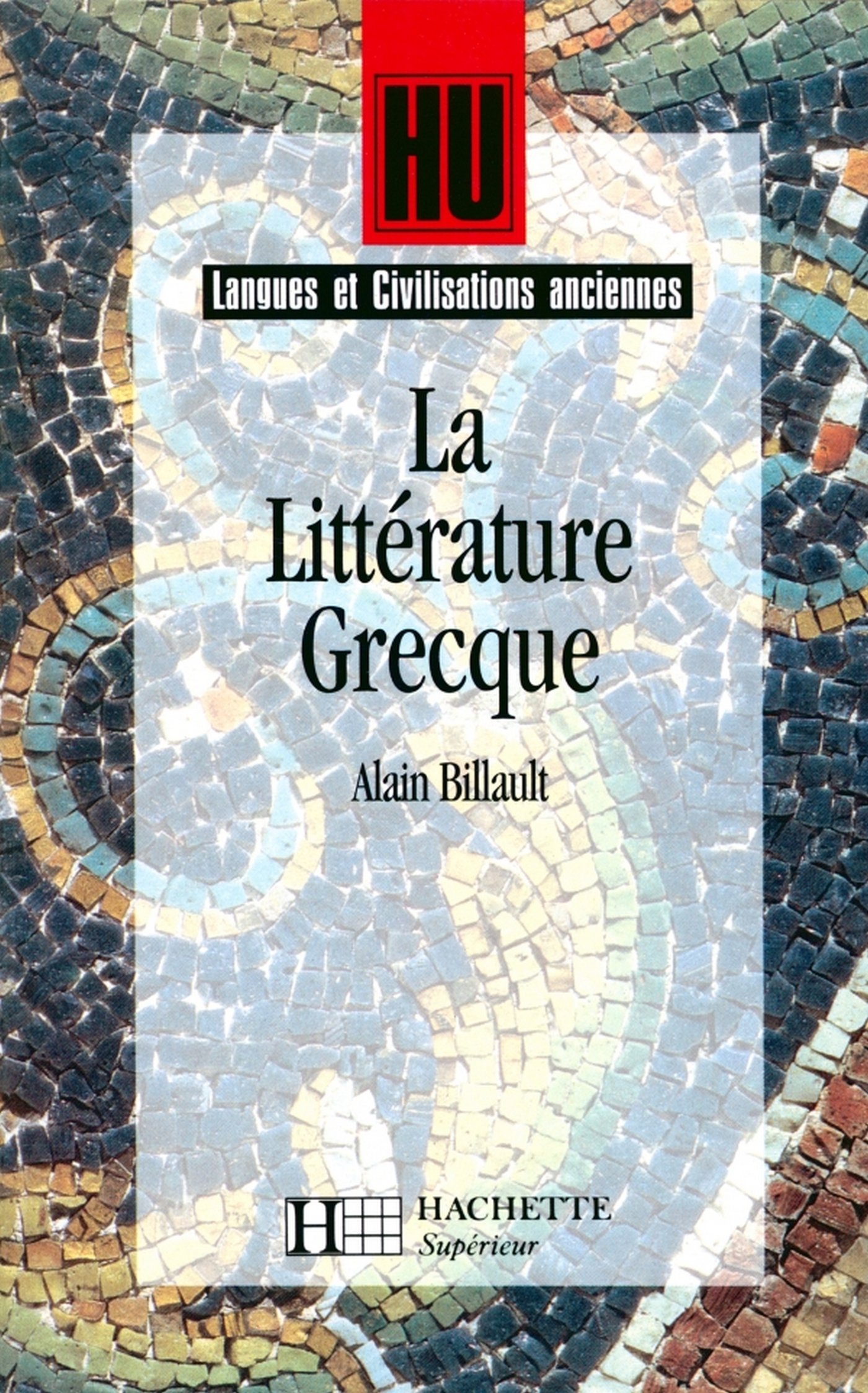 La Littérature grecque - Ebook epub (Langues et civilisations anciennes) (French Edition)