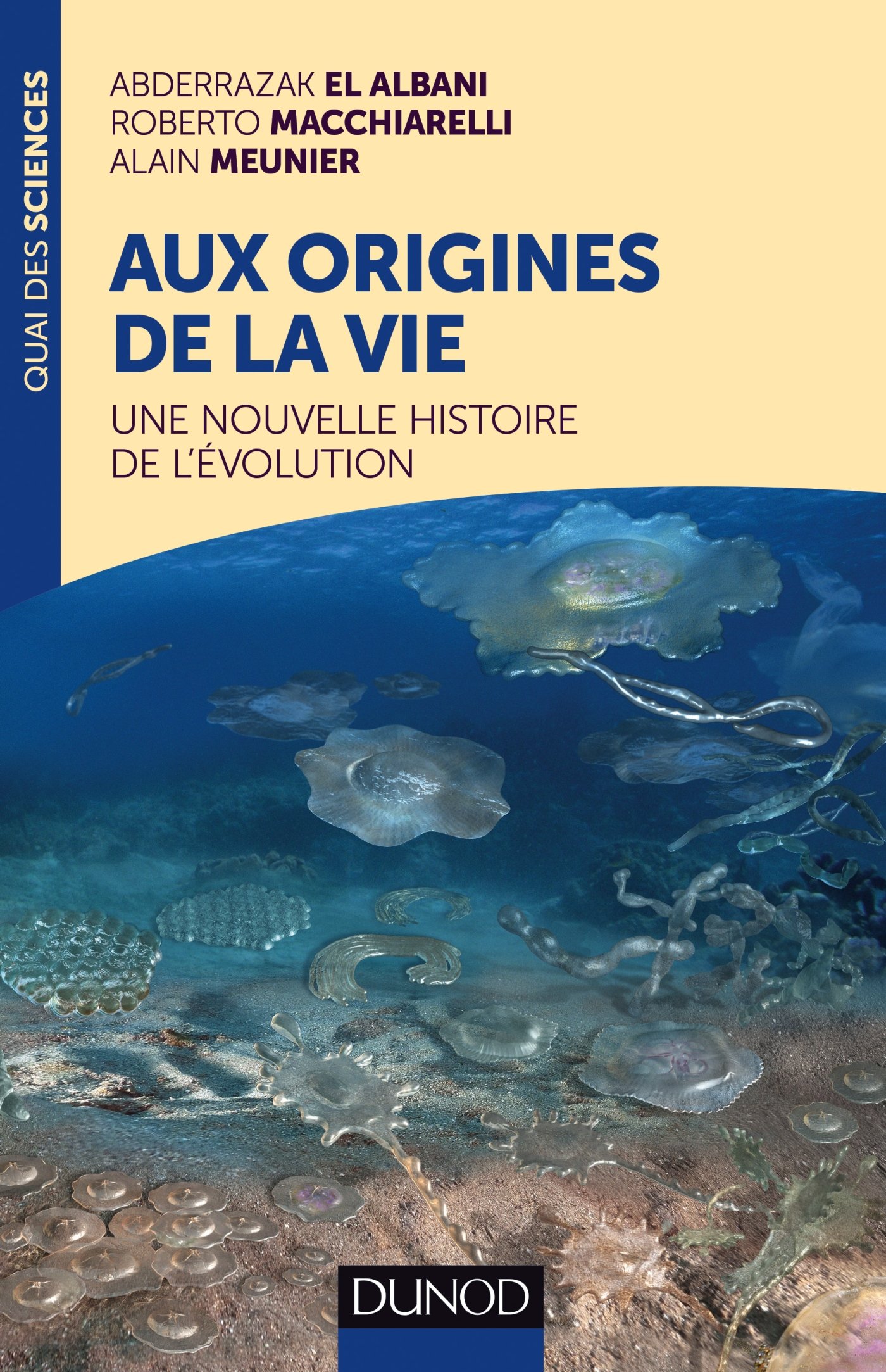 Aux origines de la vie - Une nouvelle histoire de l'évolution: Une