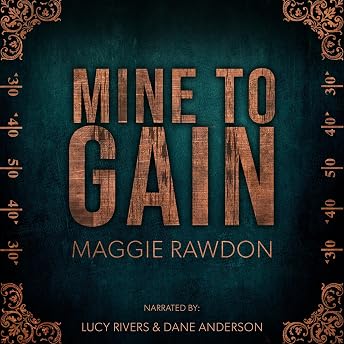 Mine to Gain Audiobook by Maggie Rawdon episode artwork