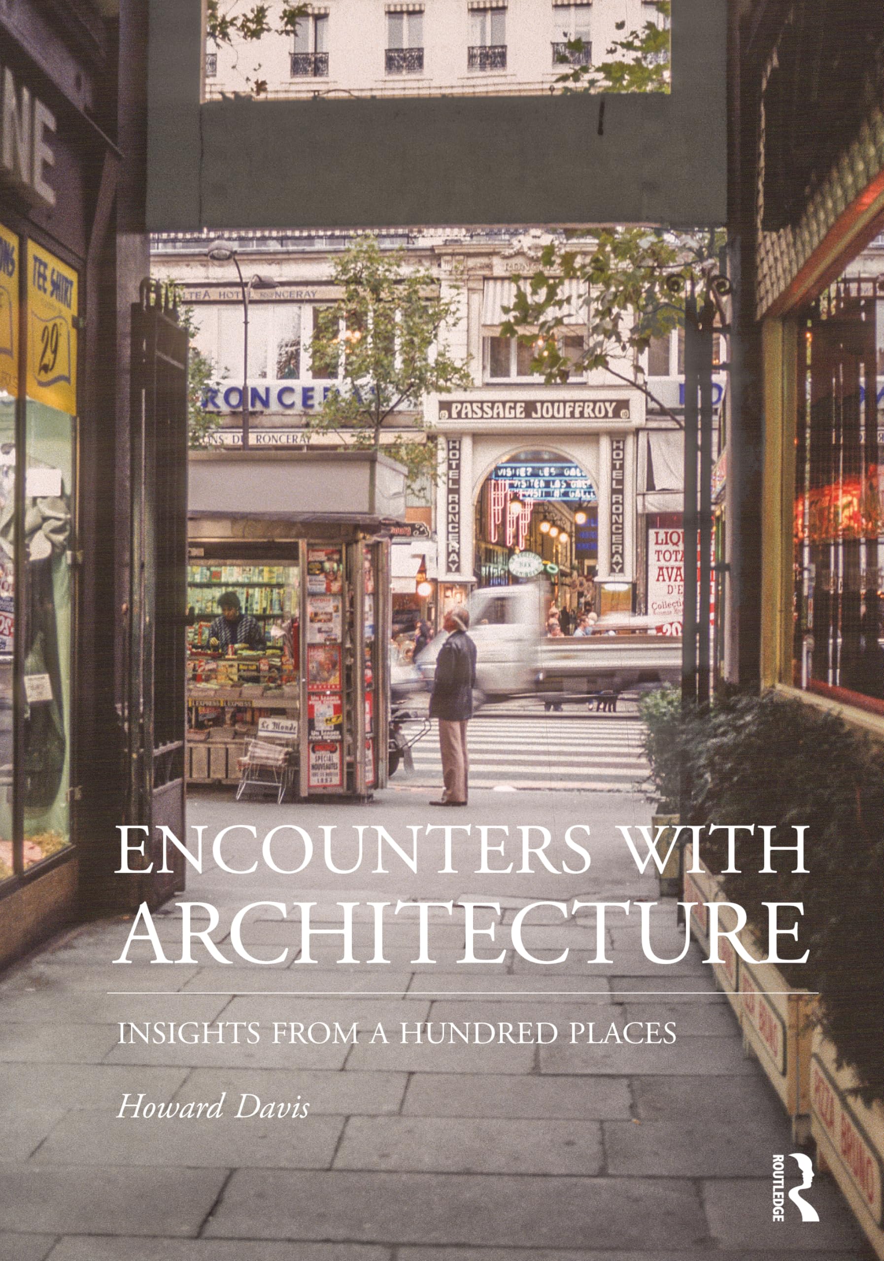 Encounters with Architecture by Howard  Davis (Paperback Book)