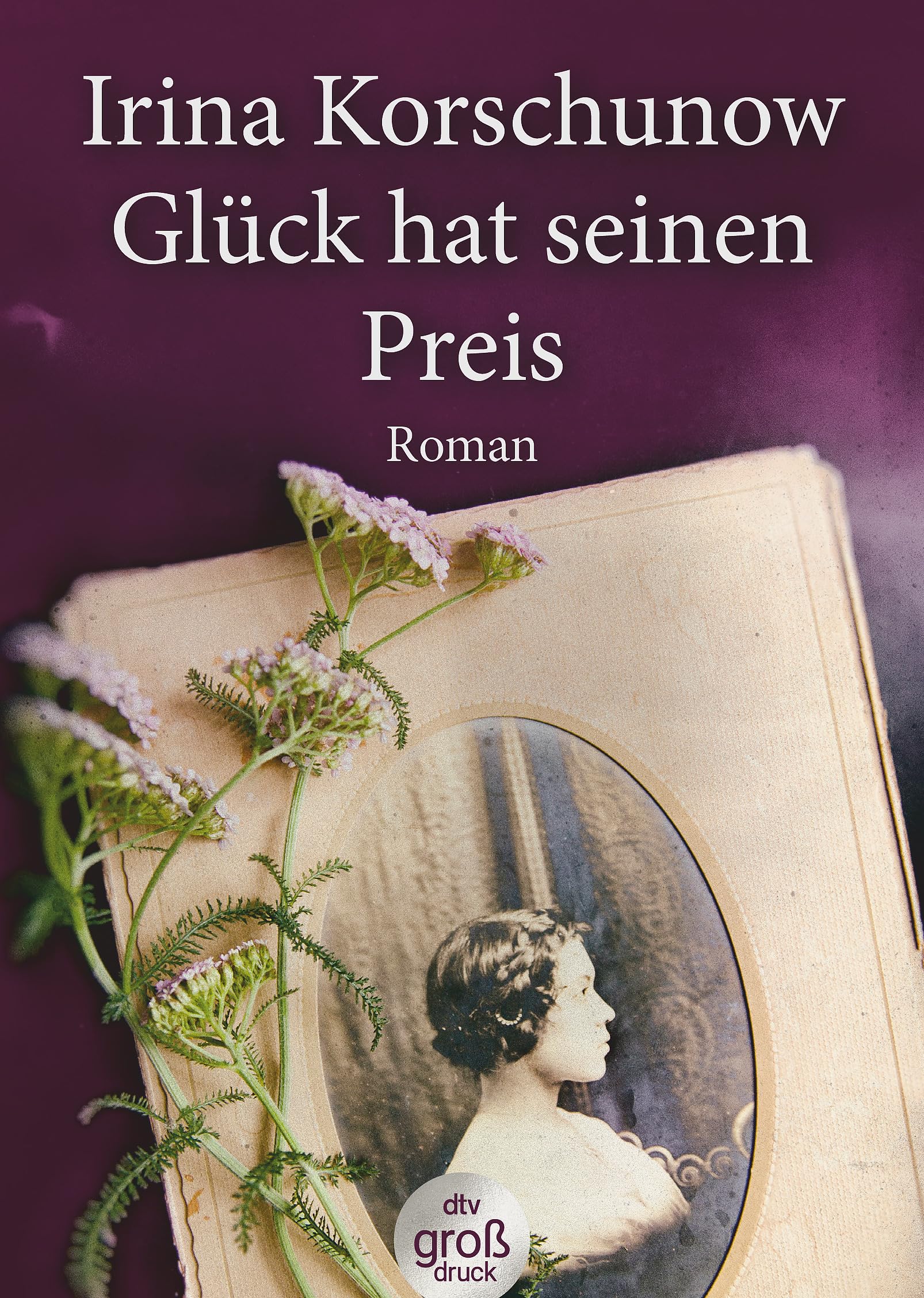 Glück hat seinen Preis: Roman
