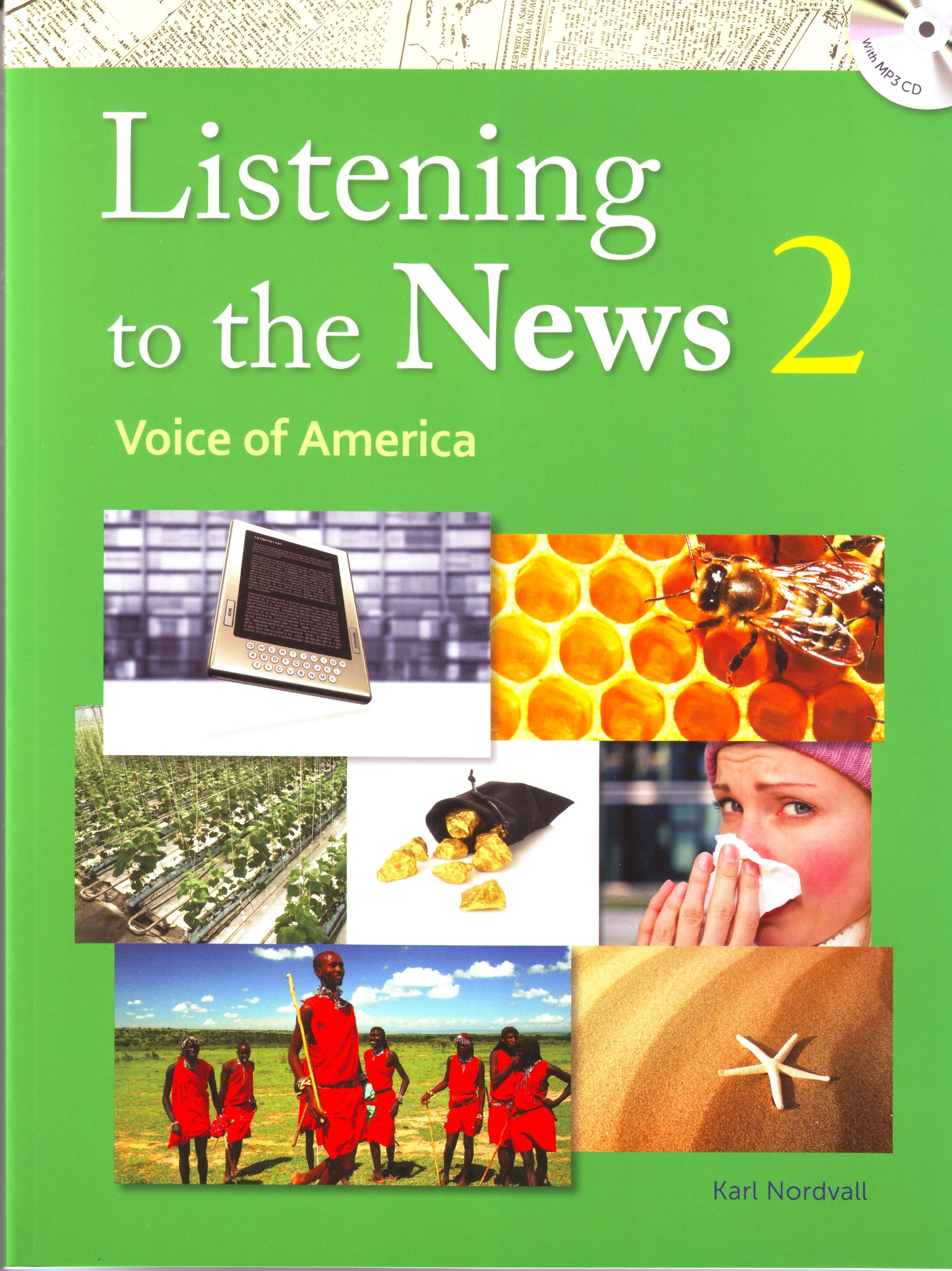 Listening to the News 2, Voice of America w/MP3 Audio CD, Dictation Book, and Transcripts & Answer Key (intermediate-level listening comprehension ... featuring Voice of America news content)