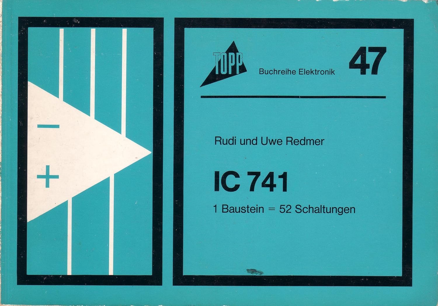 IC 741. 1 Baustein = 67 Schaltungen Amazon.de Bücher