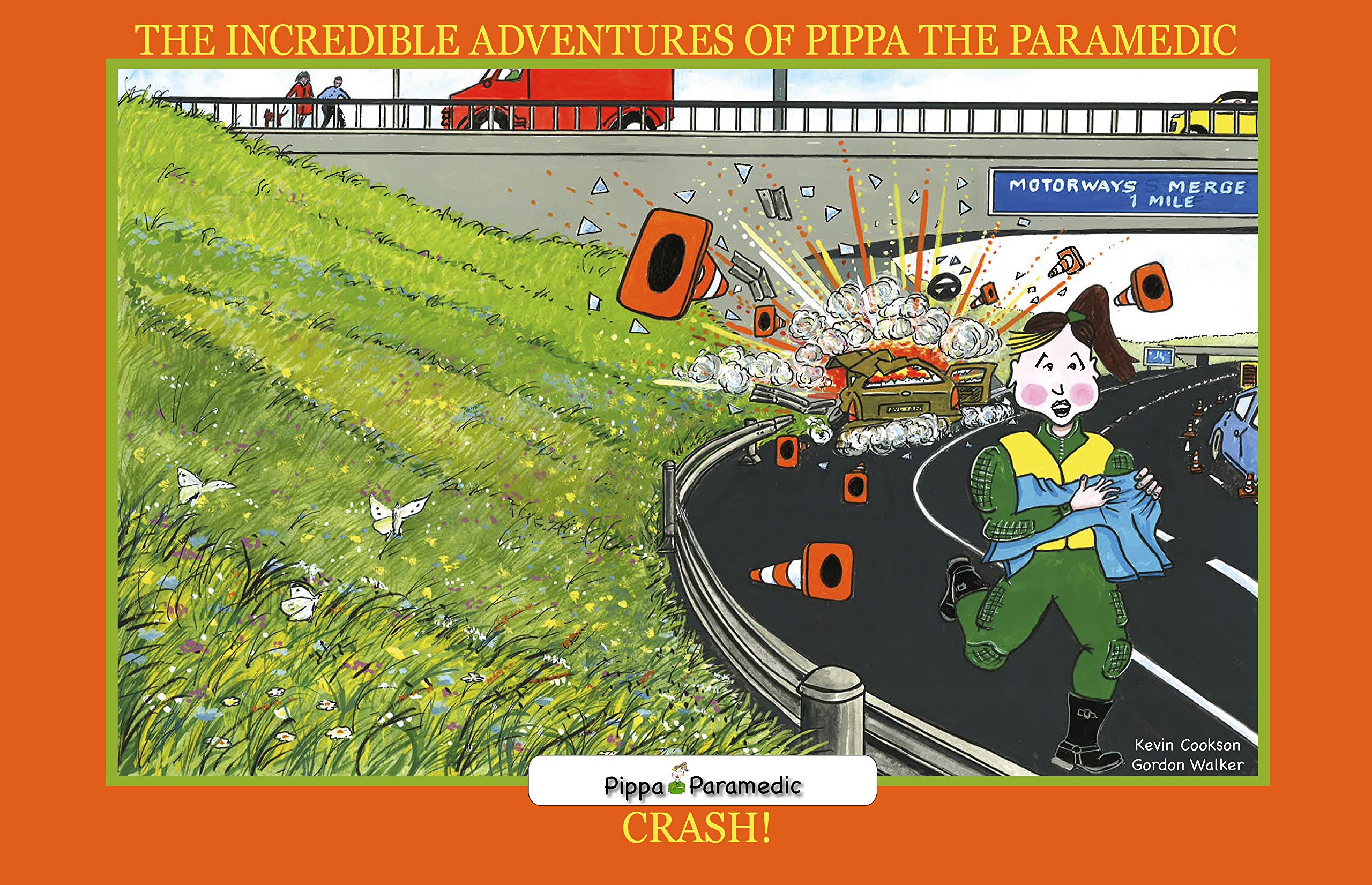 Crash! (The Incredible Adventures Of Pippa The Paramedic)