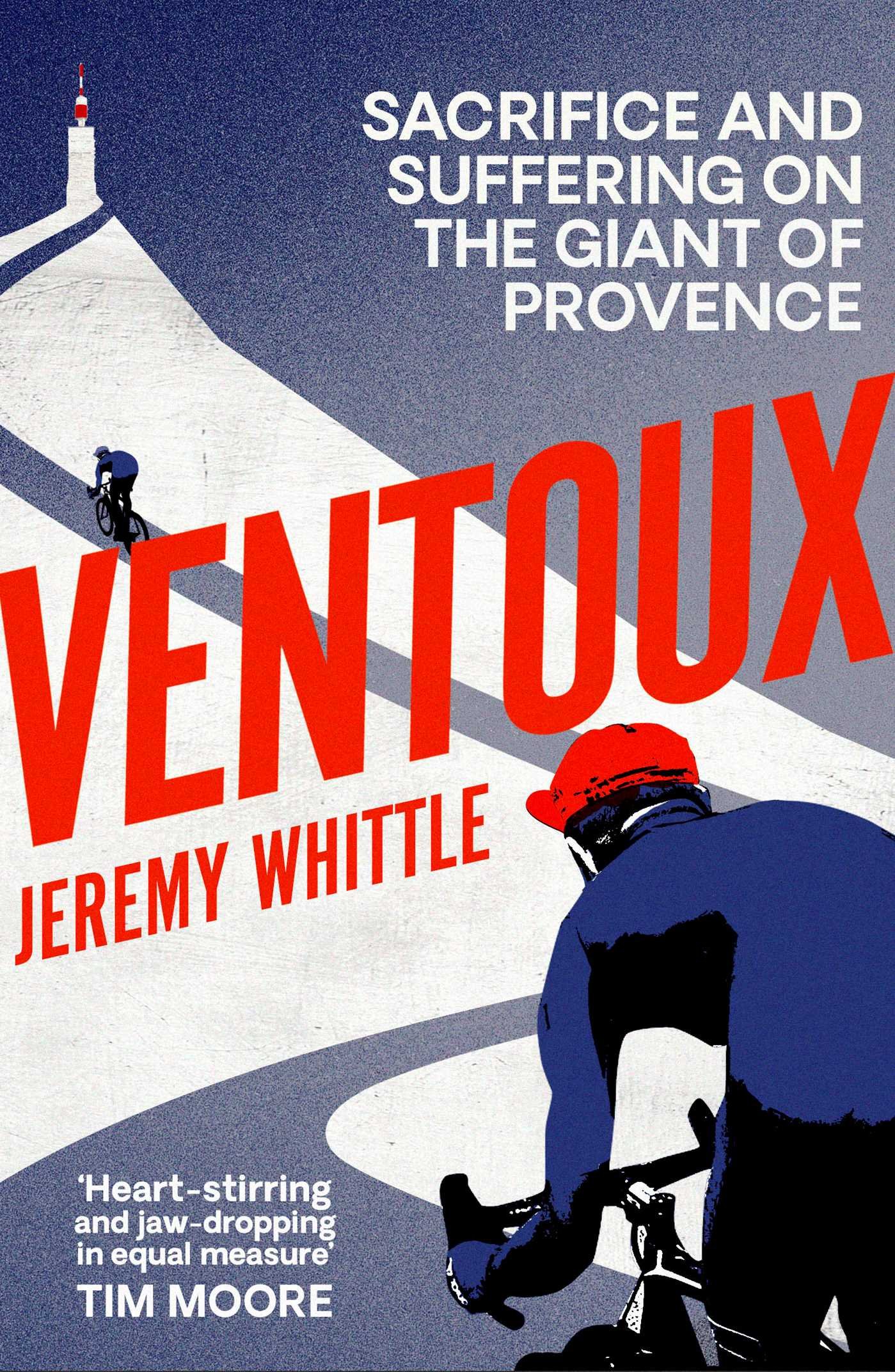 Ventoux: Sacrifice and Suffering on the Giant of Provence-Jer .9