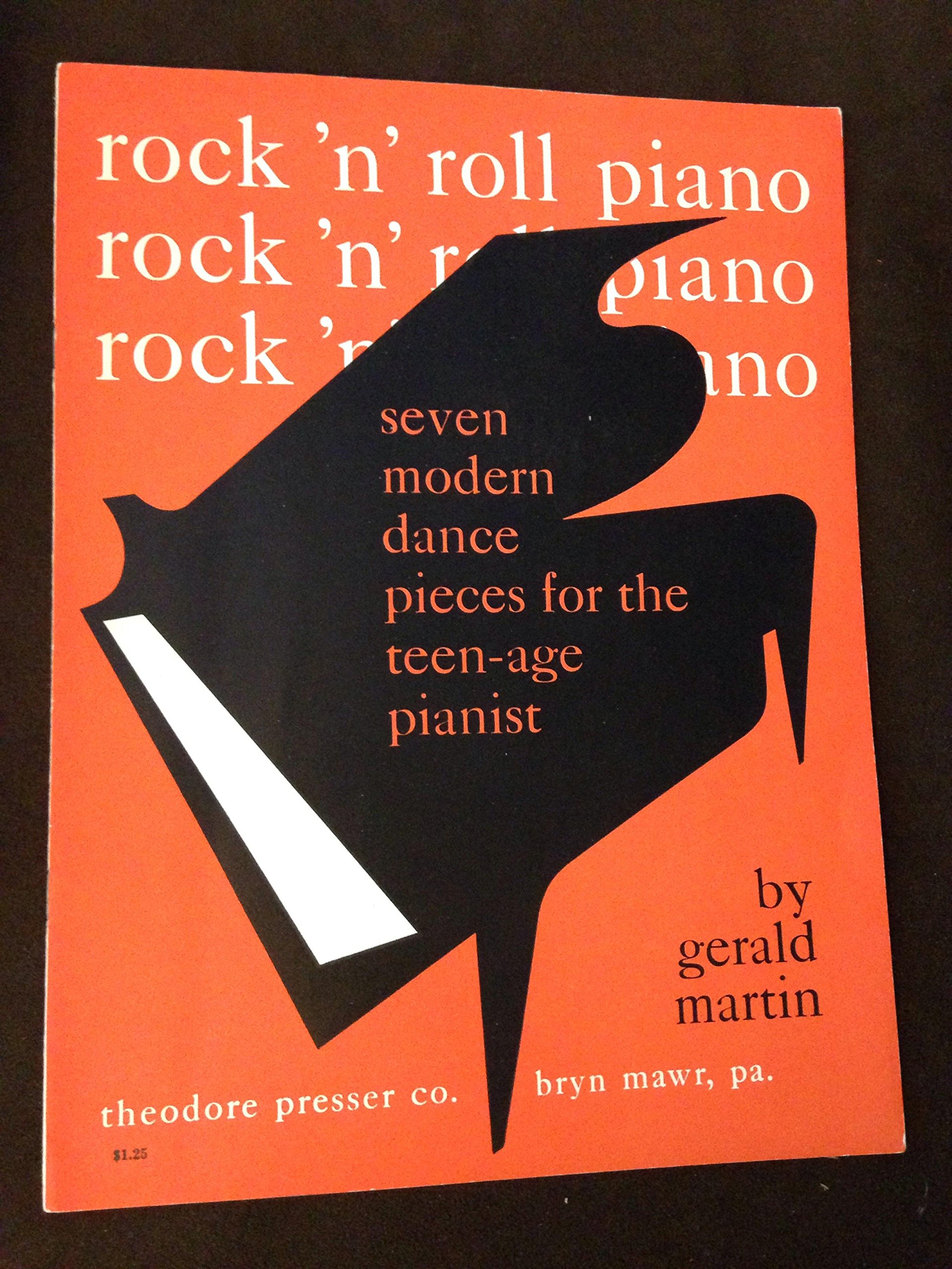 Rock 'N' Roll Piano (Seven Modern Dance Pieces for the Teenage Pianist)